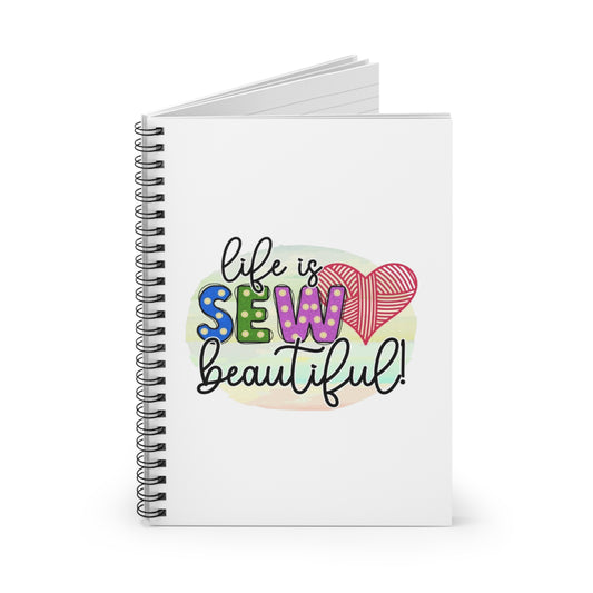Sewing Notebook - Life is Sew Beautiful, Craft Journal, Gift for Sewers, Creative Writing Pad, Stationery for Crafters