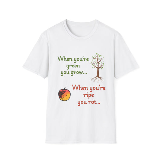 Humorous Growth Quote Unisex Softstyle T-Shirt