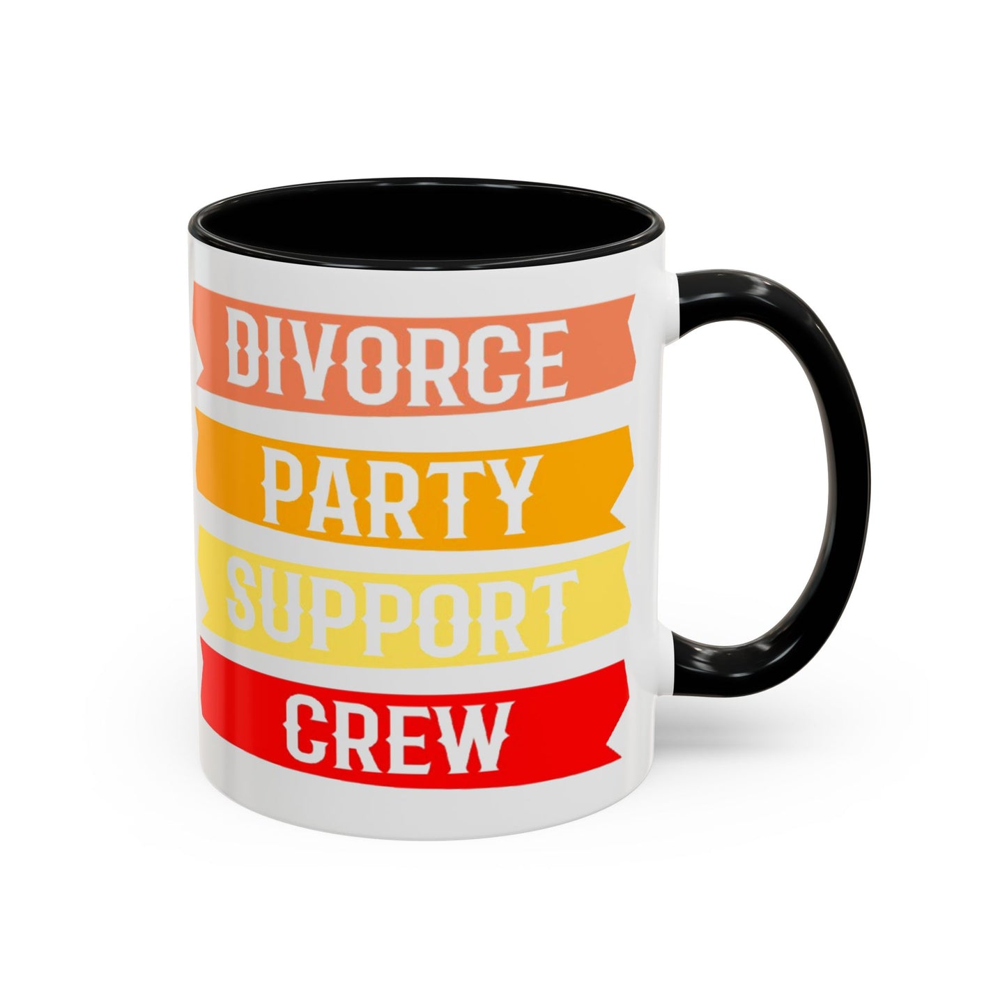 Divorce Party Coffee Mug, Fun Support Crew Mug, Gift for Friends, Celebrate Healing, Offset Accent Mug