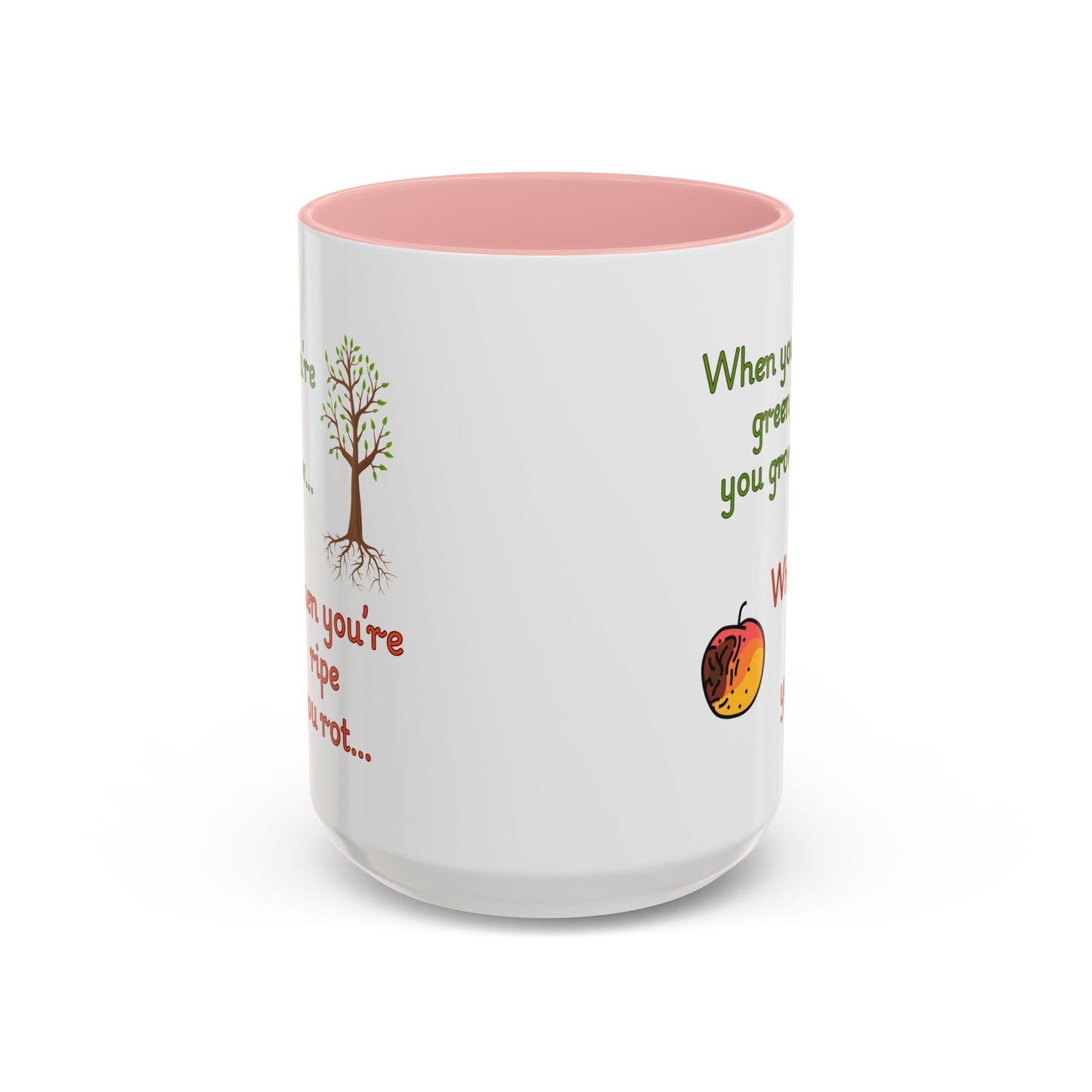 Inspirational Coffee Mug, Motivational Gift, Green and Ripe Quote, Nature Lover's Essential, Funny Office Mug