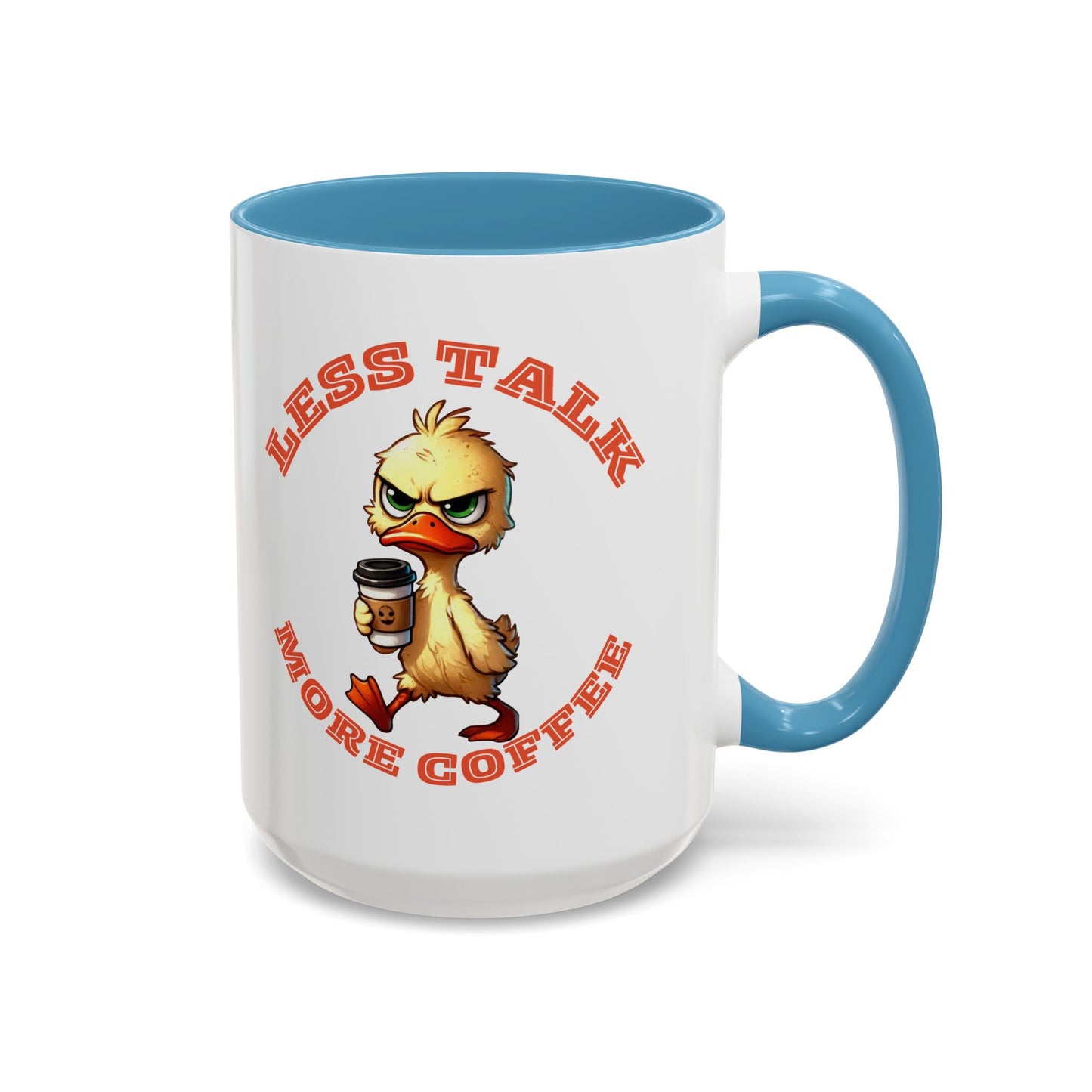 Funny Duck Coffee Mug - Less Talk More Coffee - Perfect for Coffee Lovers