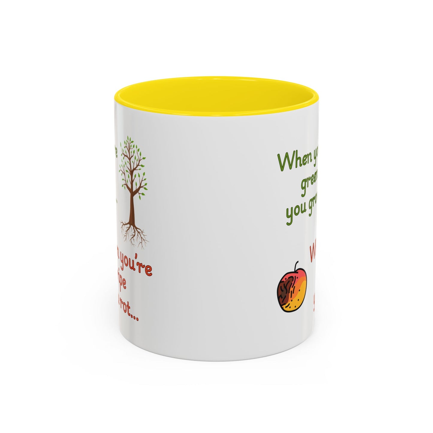Inspirational Coffee Mug, Motivational Gift, Green and Ripe Quote, Nature Lover's Essential, Funny Office Mug