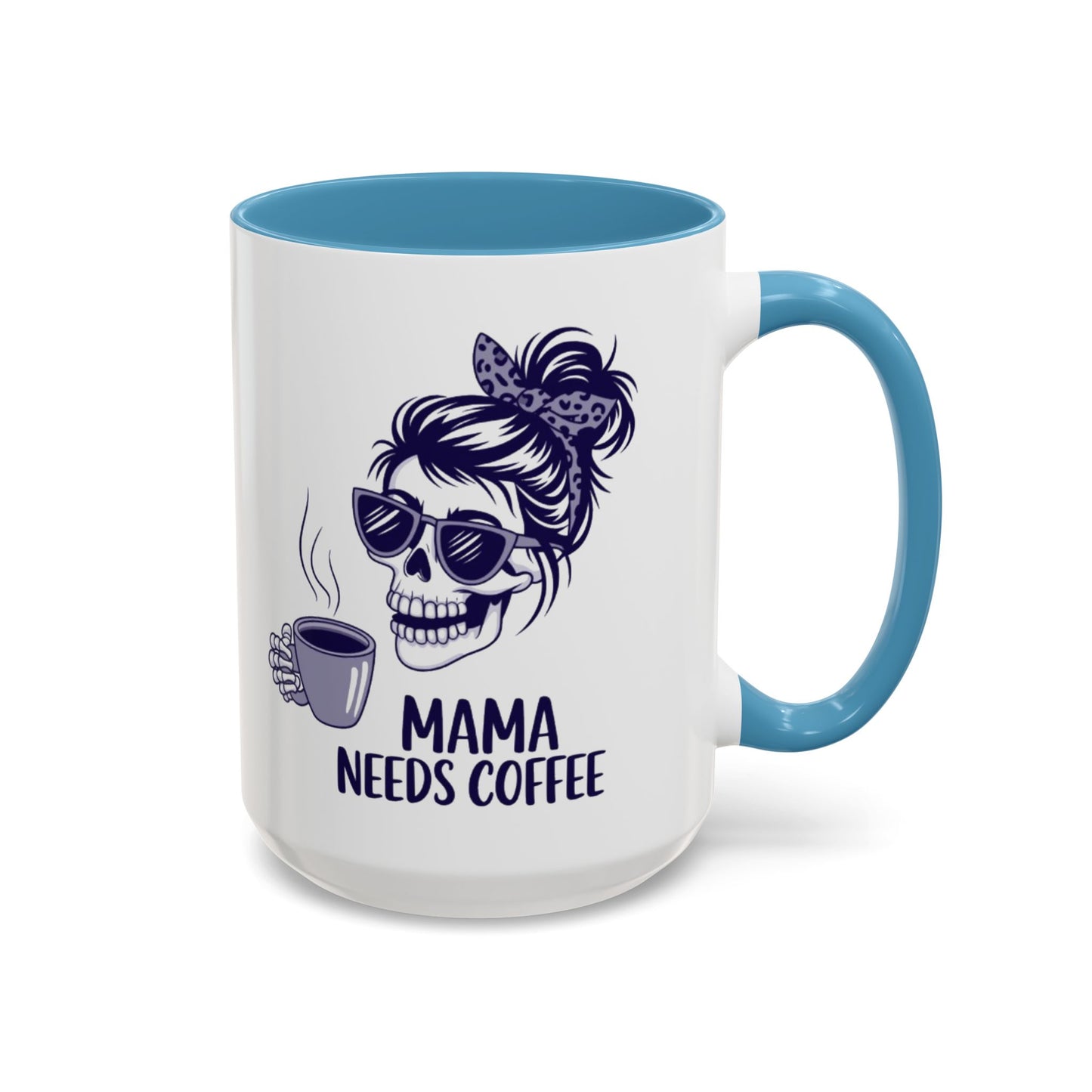 Mama Needs Coffee Skull Mug - Stylish 11/15oz Accent Coffee Mug for Coffee Lovers