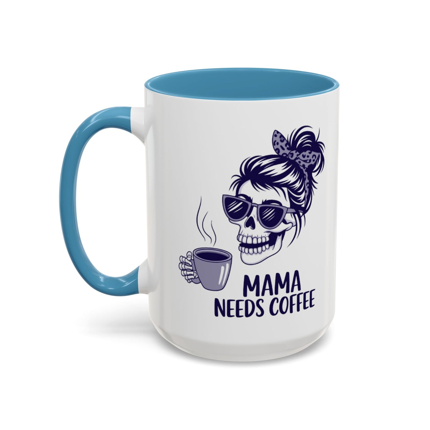 Mama Needs Coffee Skull Mug - Stylish 11/15oz Accent Coffee Mug for Coffee Lovers