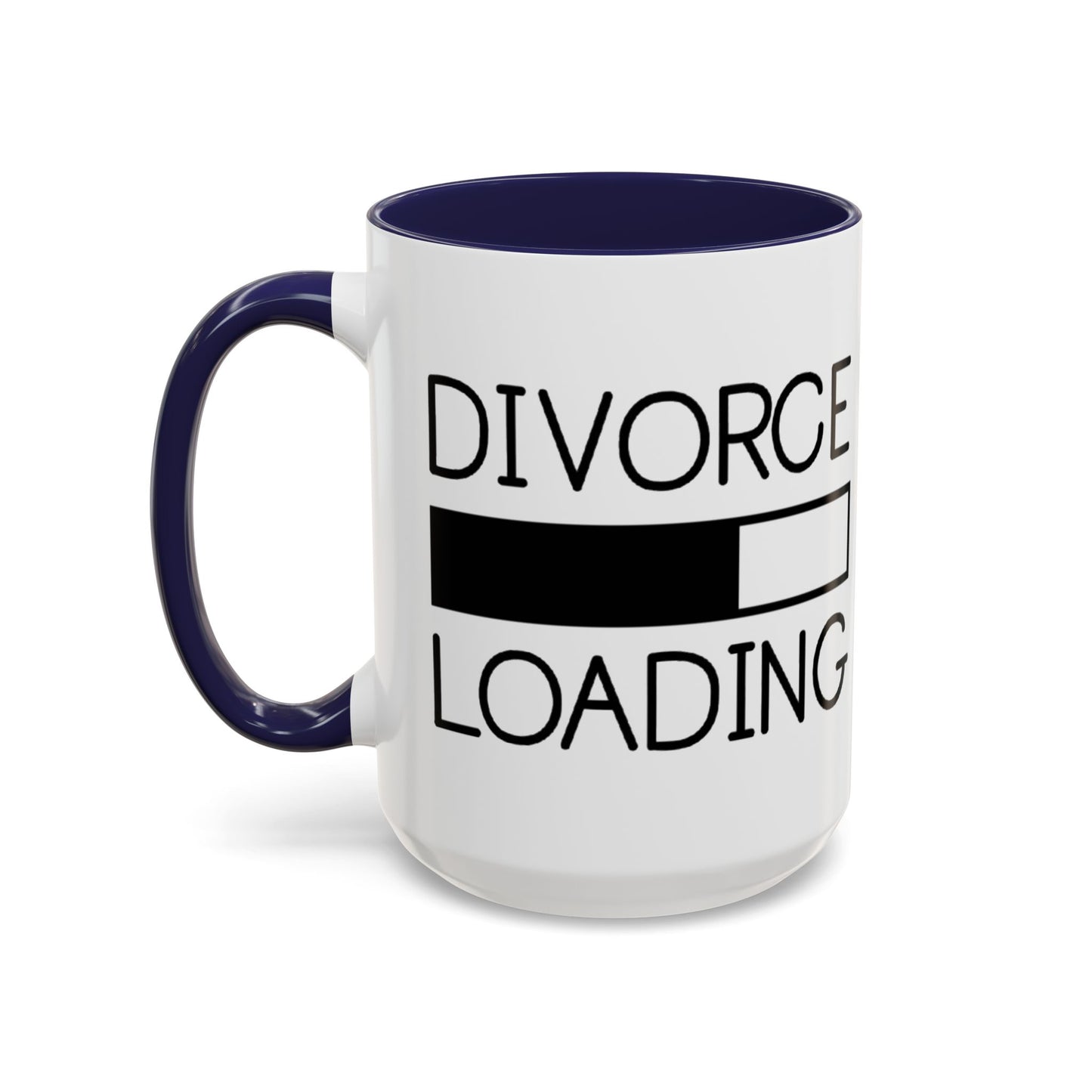 Divorce Loading Coffee Mug - Funny Accent Mug for Breakups, Gift for Friends, Humor Mug, Recovery Coffee Cup, Unique Divorce Gift
