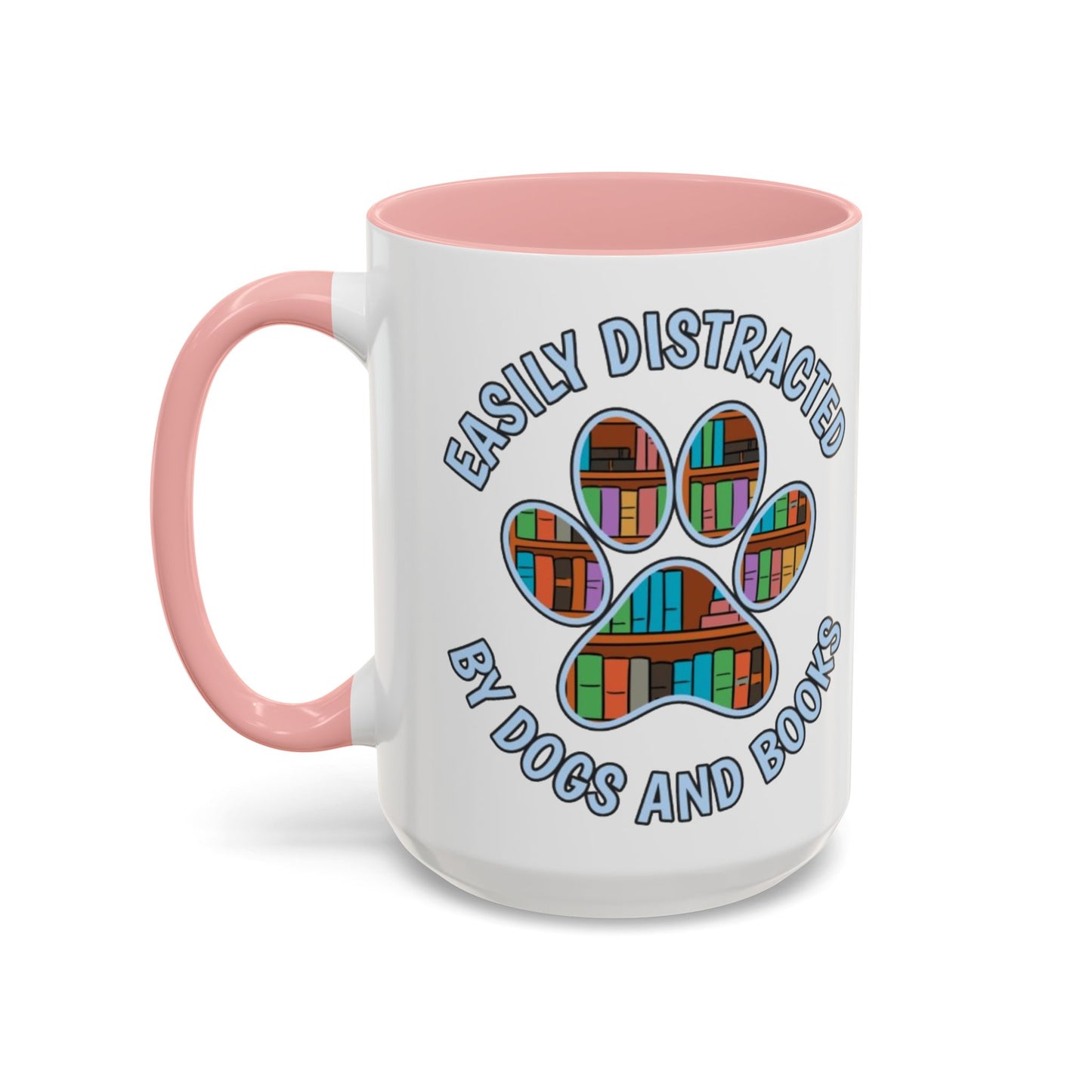 Easily Distracted Coffee Mug | Book Lovers Gift, Dog Owners Mug, Dog and Book Lover, Home Office Decor, Pet Lover Coffee Cup