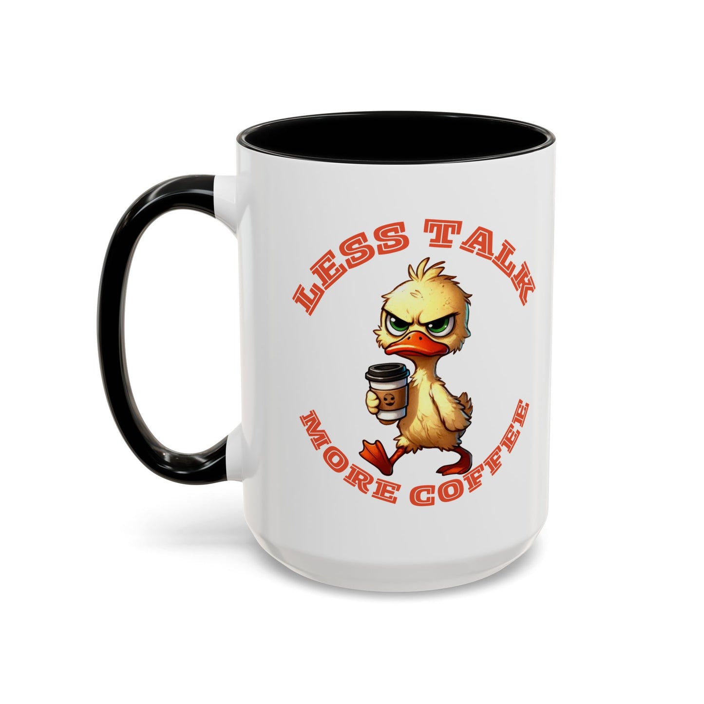 Funny Duck Coffee Mug - Less Talk More Coffee - Perfect for Coffee Lovers