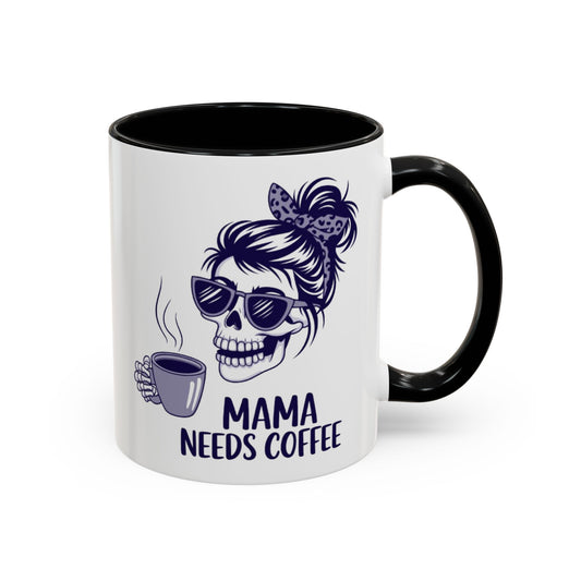 Mama Needs Coffee Skull Mug - Stylish 11/15oz Accent Coffee Mug for Coffee Lovers