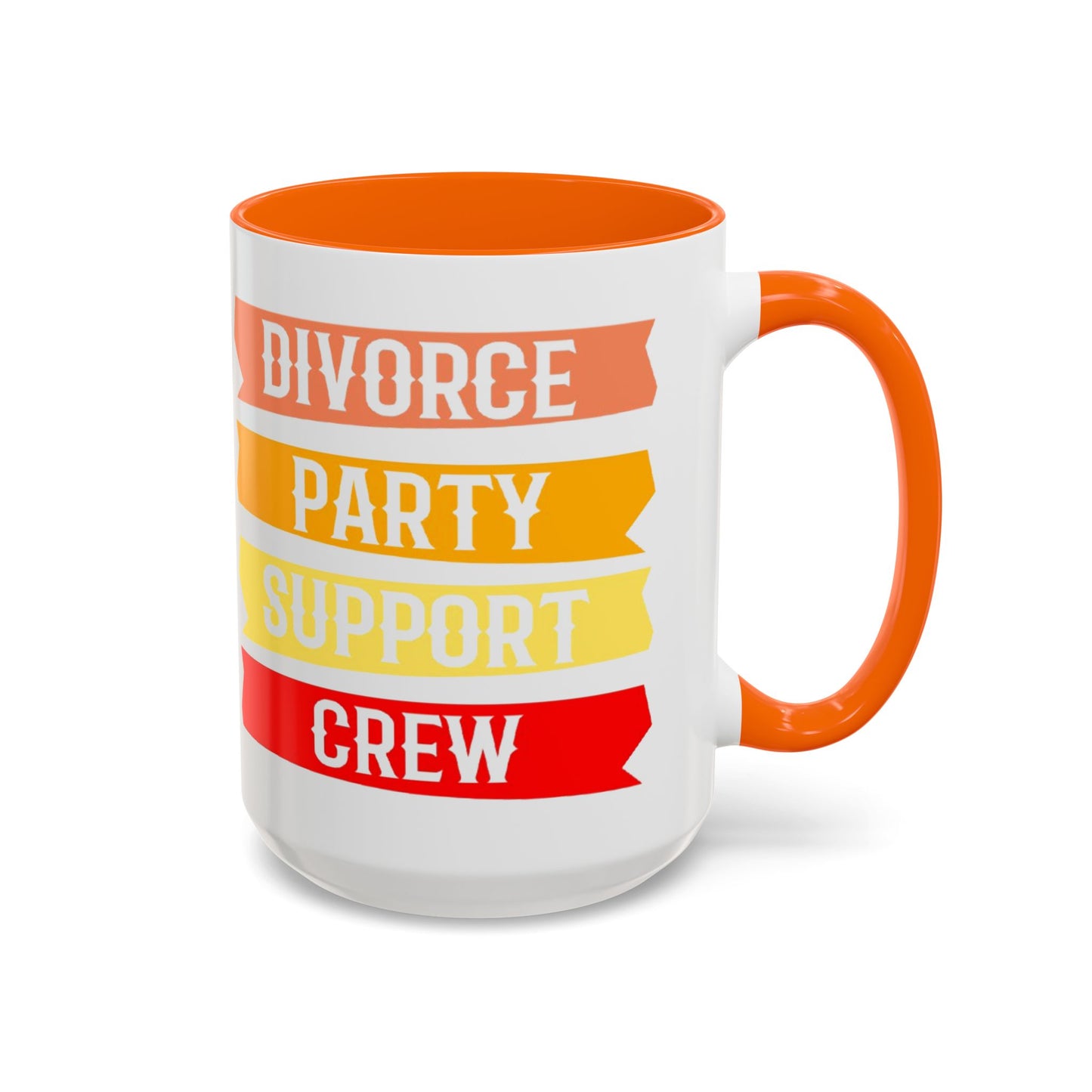 Divorce Party Coffee Mug, Fun Support Crew Mug, Gift for Friends, Celebrate Healing, Offset Accent Mug