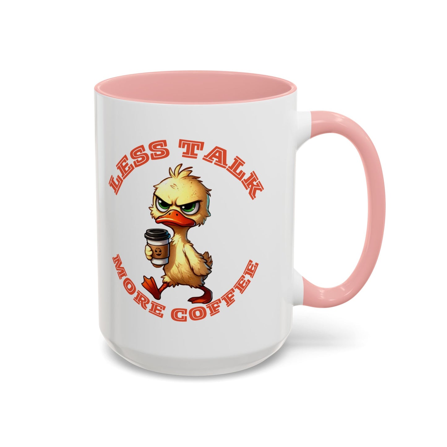Funny Duck Coffee Mug - Less Talk More Coffee - Perfect for Coffee Lovers