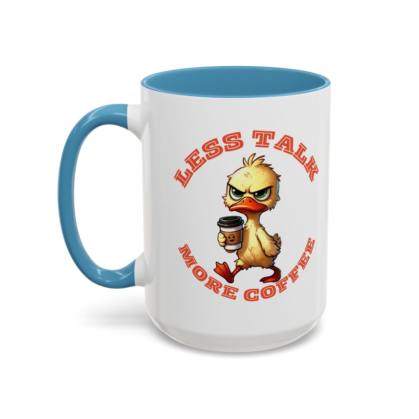 Funny Duck Coffee Mug - Less Talk More Coffee - Perfect for Coffee Lovers