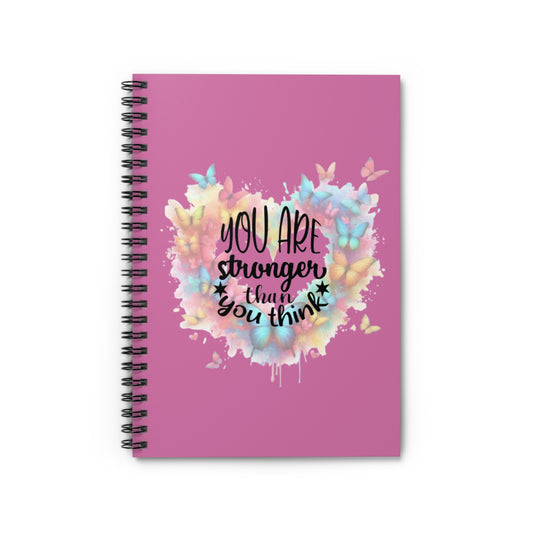 Inspirational Spiral Notebook - "You Are Stronger Than You Think"