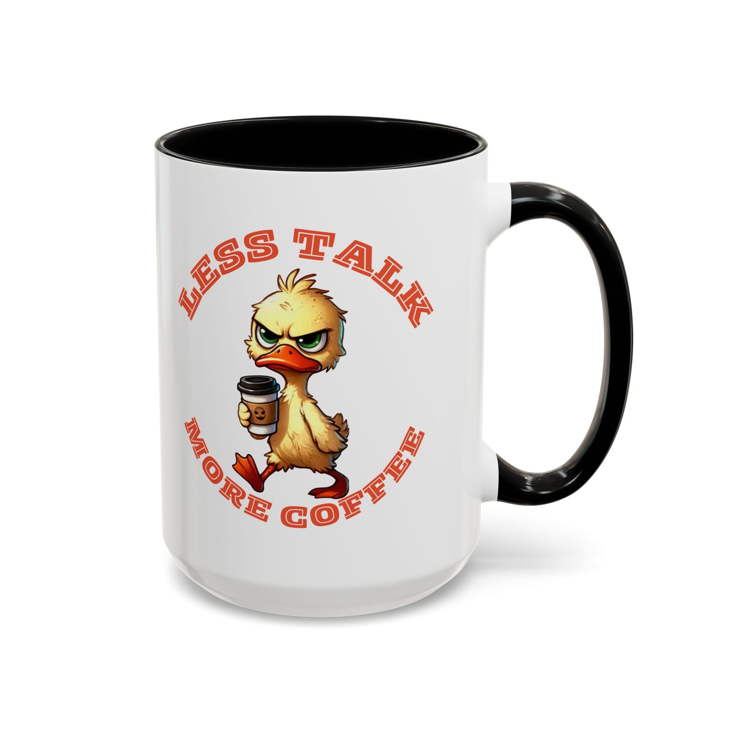 Funny Duck Coffee Mug - Less Talk More Coffee - Perfect for Coffee Lovers