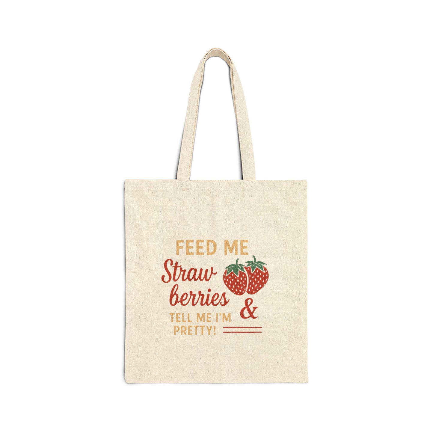 Strawberry Quote Canvas Tote Bag, Eco-Friendly Shopping Tote, Cute Gift for Her, Fun Beach Bag, Farmers' Market Essential
