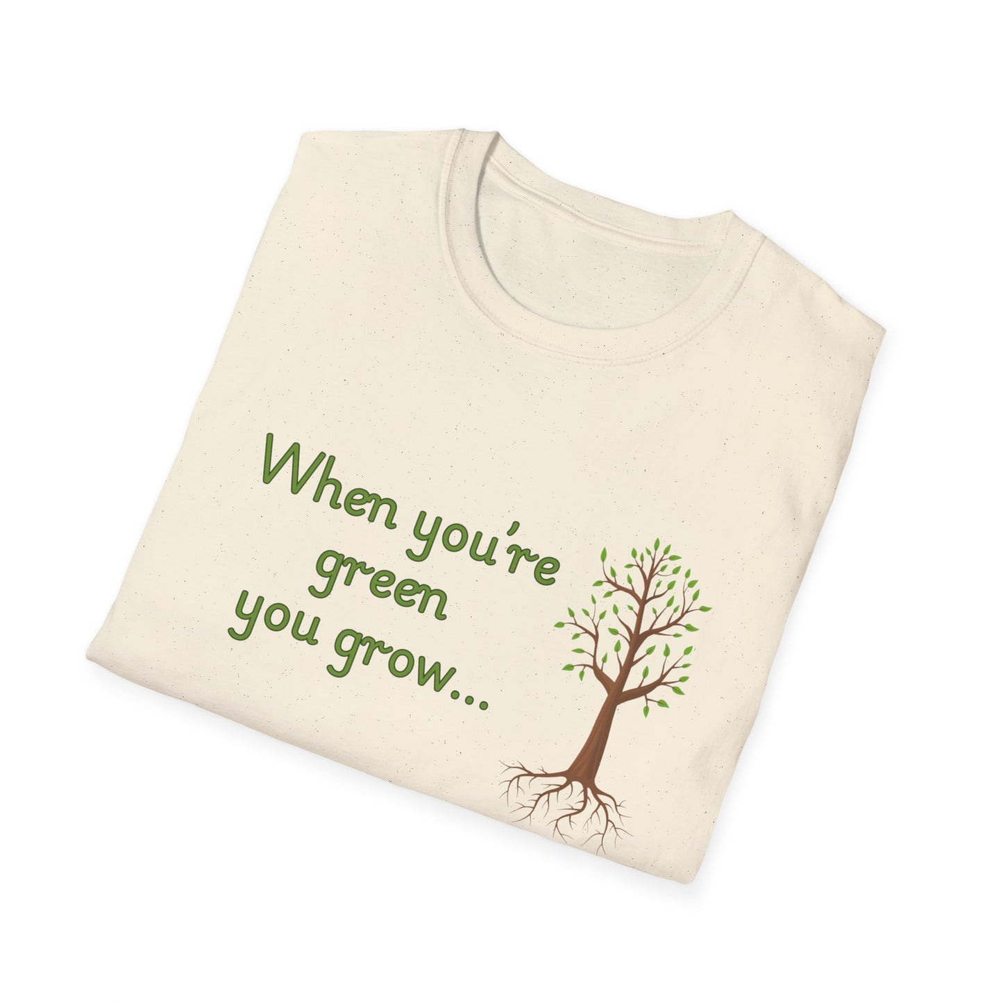 Humorous Growth Quote Unisex Softstyle T-Shirt