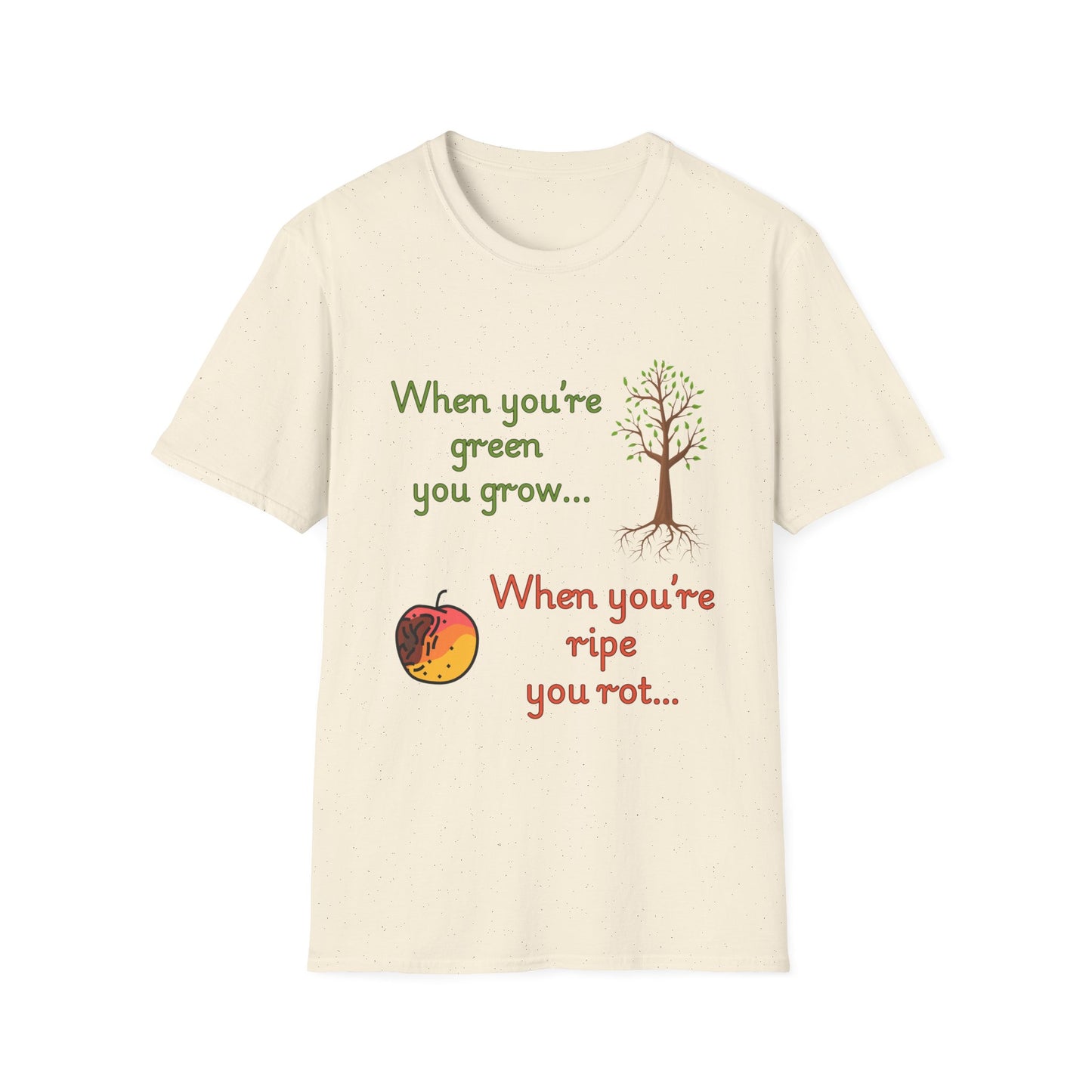 Humorous Growth Quote Unisex Softstyle T-Shirt