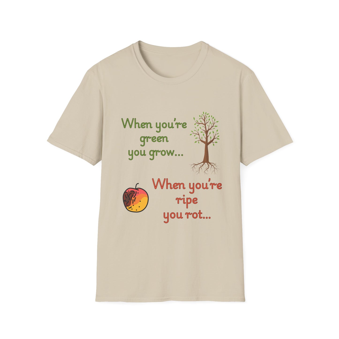 Humorous Growth Quote Unisex Softstyle T-Shirt