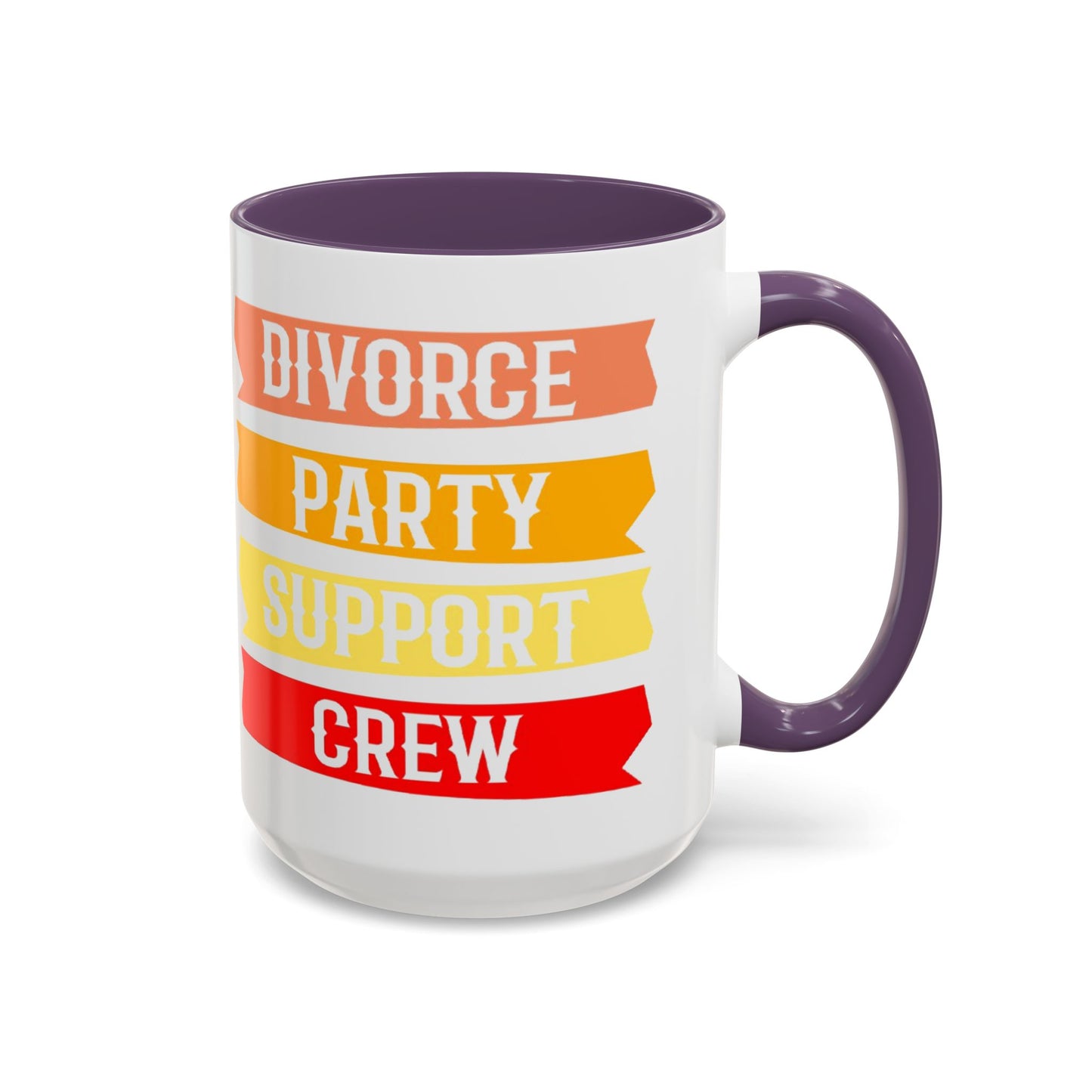 Divorce Party Coffee Mug, Fun Support Crew Mug, Gift for Friends, Celebrate Healing, Offset Accent Mug