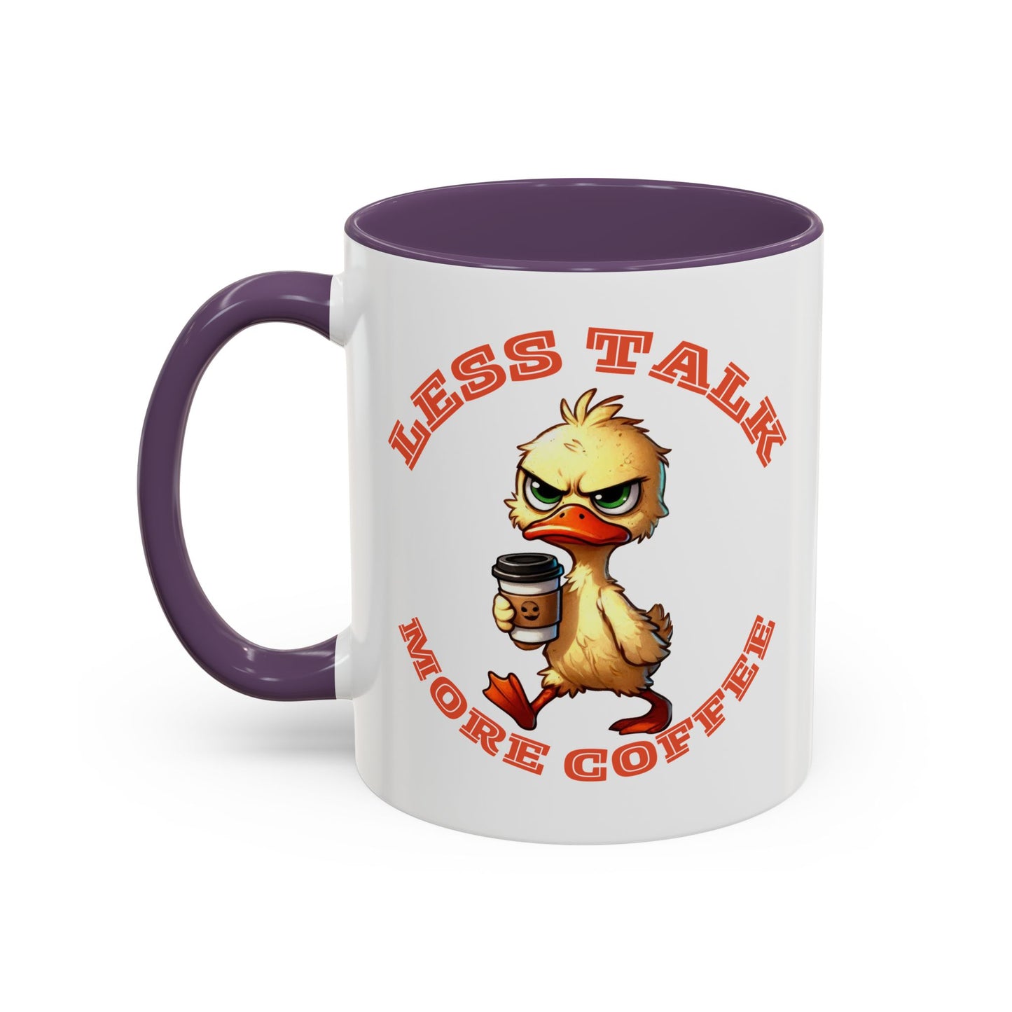 Funny Duck Coffee Mug - Less Talk More Coffee - Perfect for Coffee Lovers