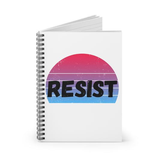 Resist Spiral Notebook - Motivational Journal, School Supplies, Gift for Activists, Inspirational Note Taking, Writing Essentials