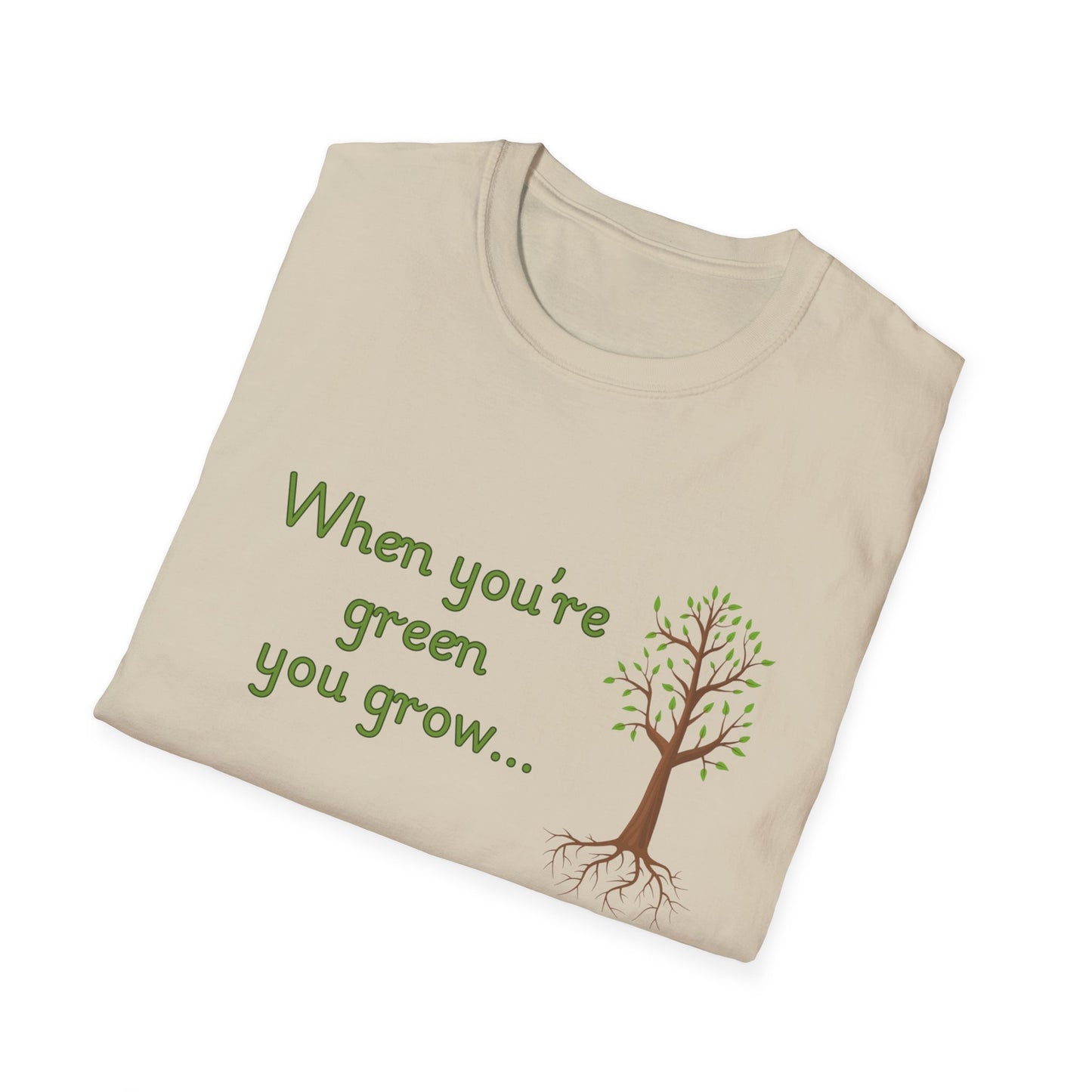 Humorous Growth Quote Unisex Softstyle T-Shirt