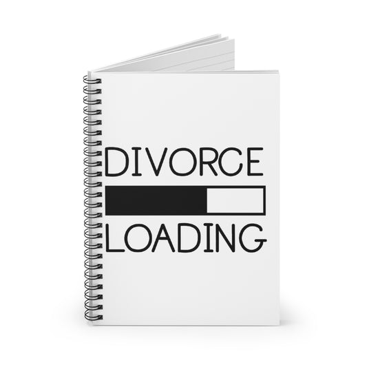 Divorce Loading Spiral Notebook, Funny Journal for Divorcees, Self-Care Gift, Office Supplies, Creative Writing, Stress Relief