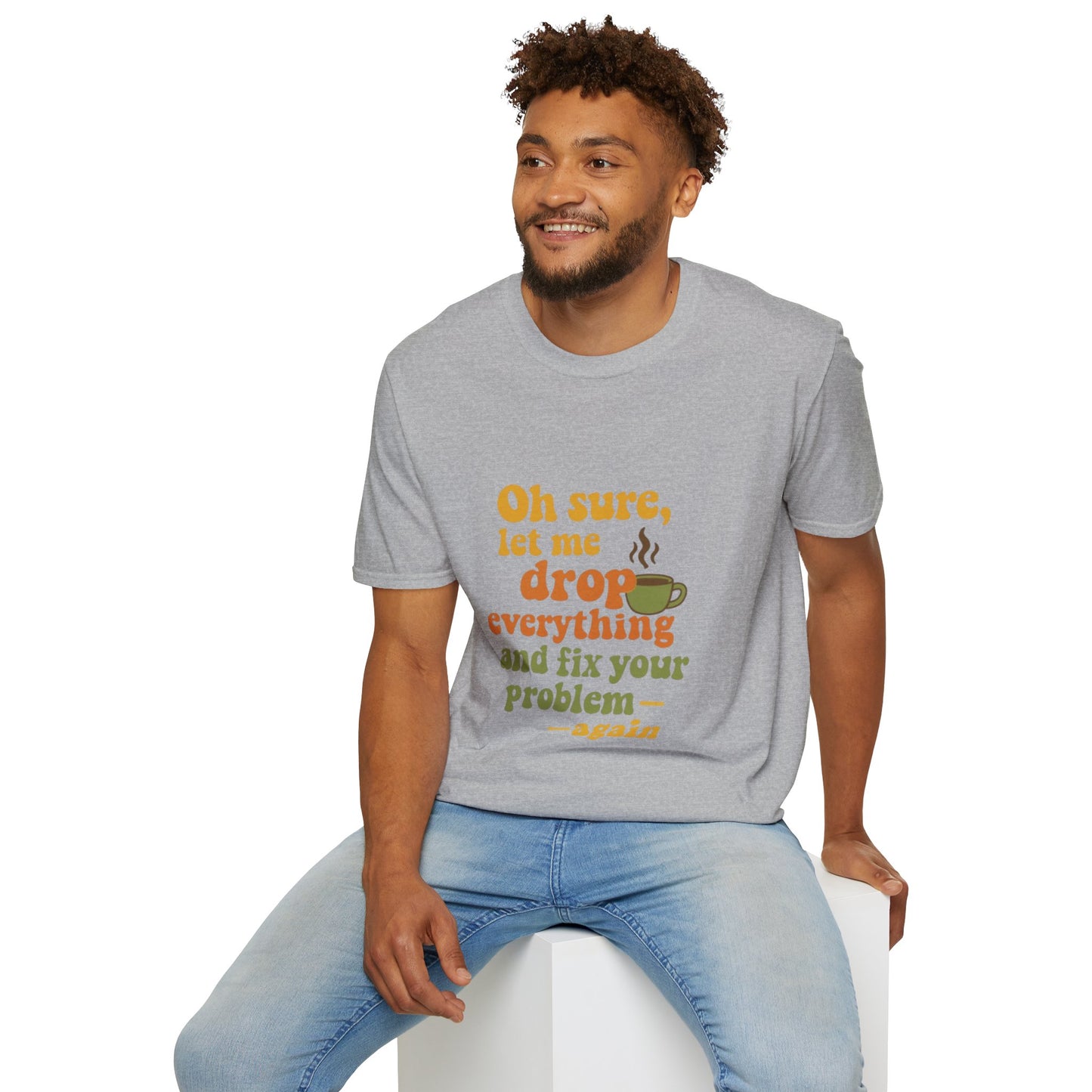 Funny Coffee Lover T-Shirt, Unisex Softstyle Tee for Gift, Café Humor Shirt, Perfect for Birthdays, Baristas, Coffee Enthusiasts