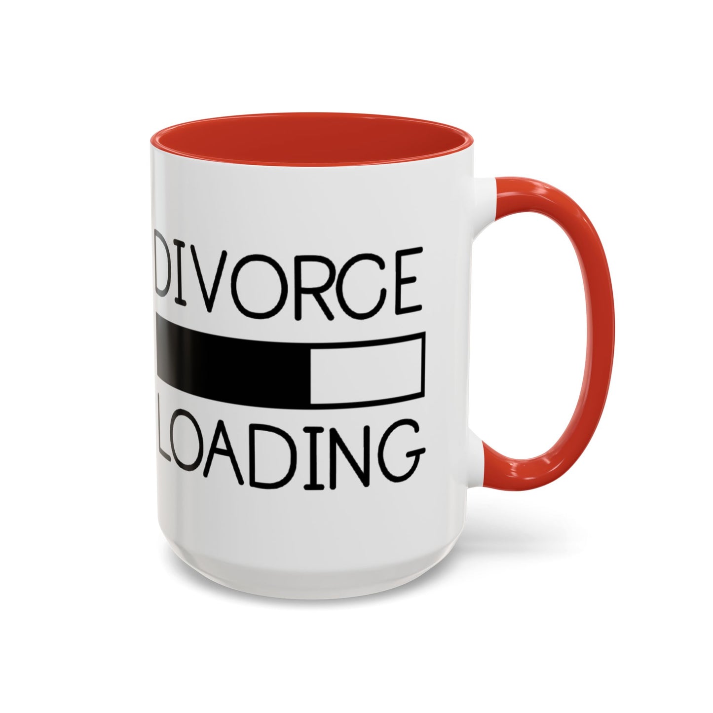 Divorce Loading Coffee Mug - Funny Accent Mug for Breakups, Gift for Friends, Humor Mug, Recovery Coffee Cup, Unique Divorce Gift