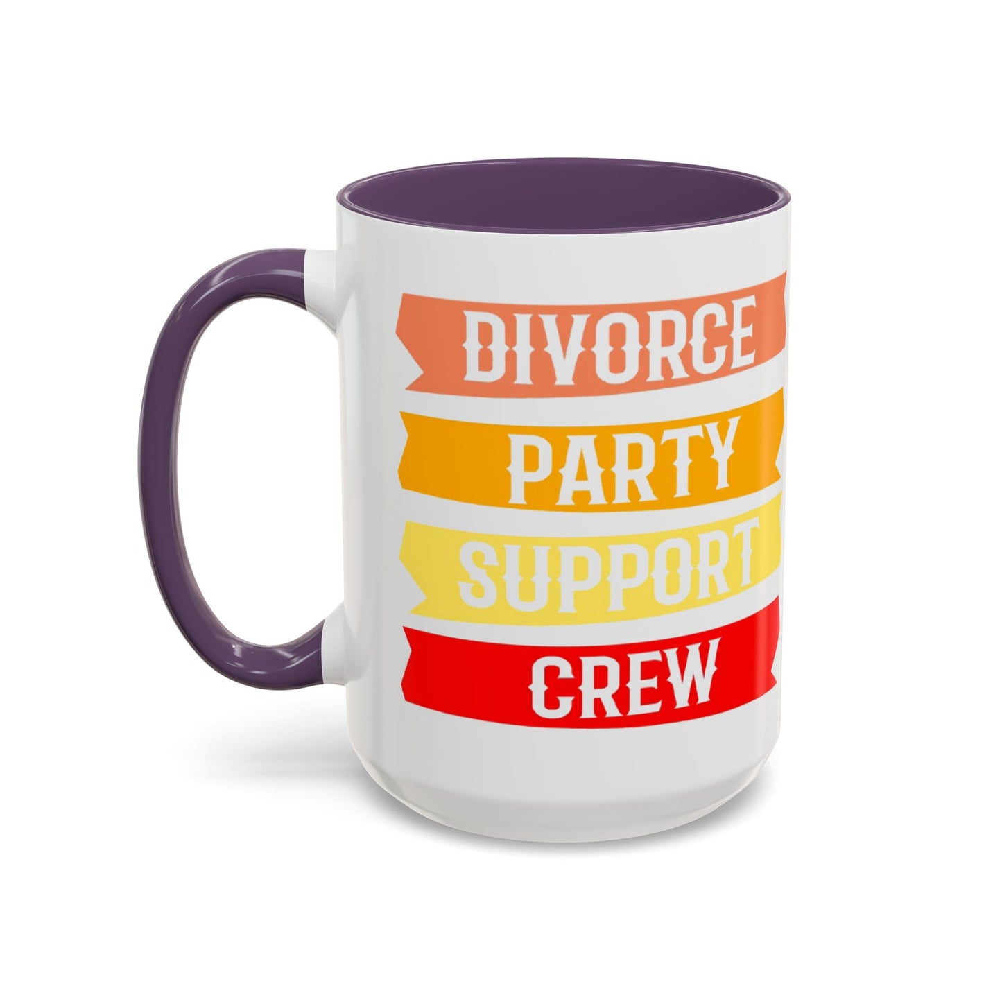Divorce Party Coffee Mug, Fun Support Crew Mug, Gift for Friends, Celebrate Healing, Offset Accent Mug