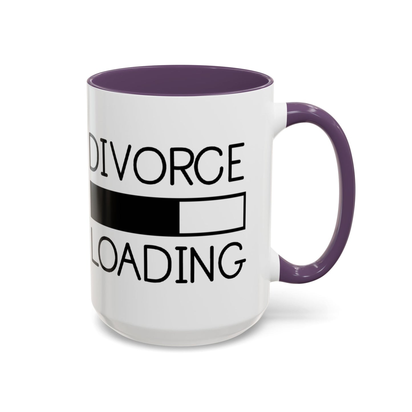 Divorce Loading Coffee Mug - Funny Accent Mug for Breakups, Gift for Friends, Humor Mug, Recovery Coffee Cup, Unique Divorce Gift