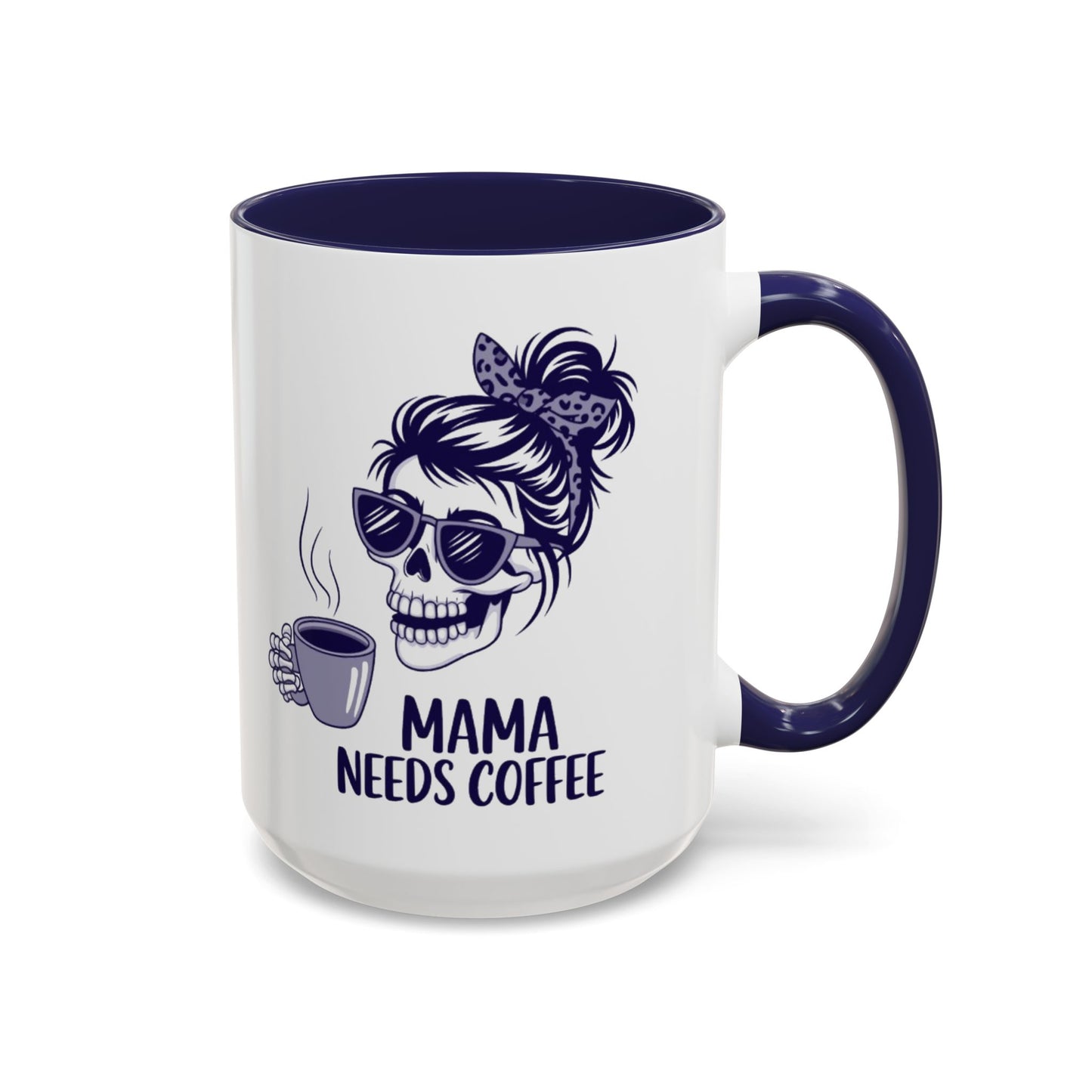 Mama Needs Coffee Skull Mug - Stylish 11/15oz Accent Coffee Mug for Coffee Lovers