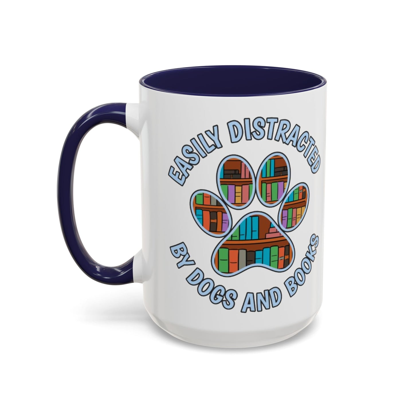 Easily Distracted Coffee Mug | Book Lovers Gift, Dog Owners Mug, Dog and Book Lover, Home Office Decor, Pet Lover Coffee Cup