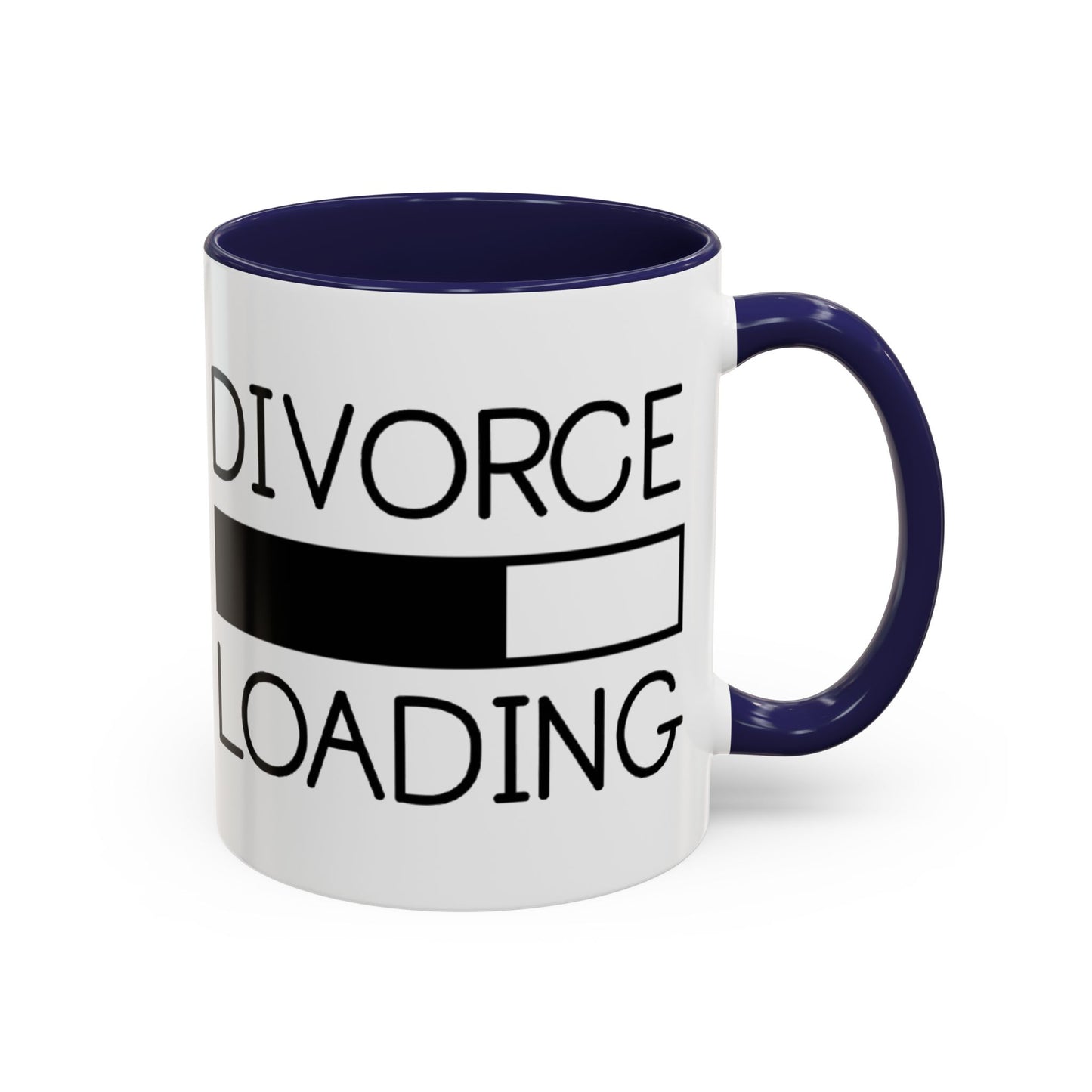 Divorce Loading Coffee Mug - Funny Accent Mug for Breakups, Gift for Friends, Humor Mug, Recovery Coffee Cup, Unique Divorce Gift
