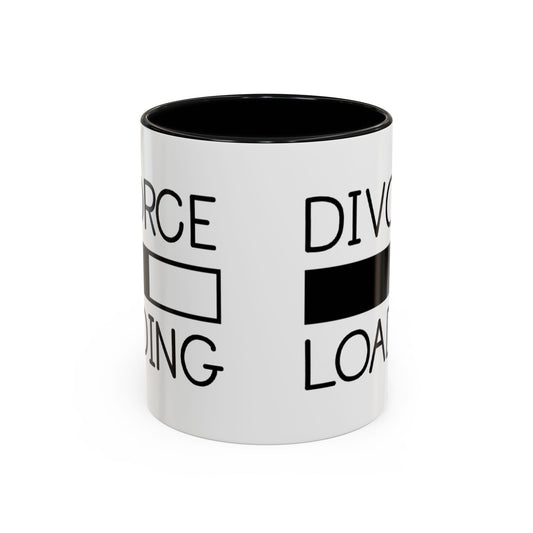 Divorce Loading Coffee Mug - Funny Accent Mug for Breakups, Gift for Friends, Humor Mug, Recovery Coffee Cup, Unique Divorce Gift