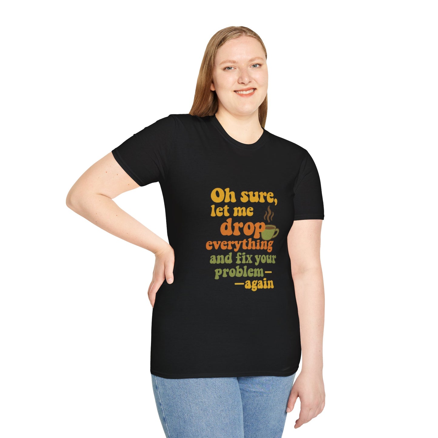 Funny Coffee Lover T-Shirt, Unisex Softstyle Tee for Gift, Café Humor Shirt, Perfect for Birthdays, Baristas, Coffee Enthusiasts
