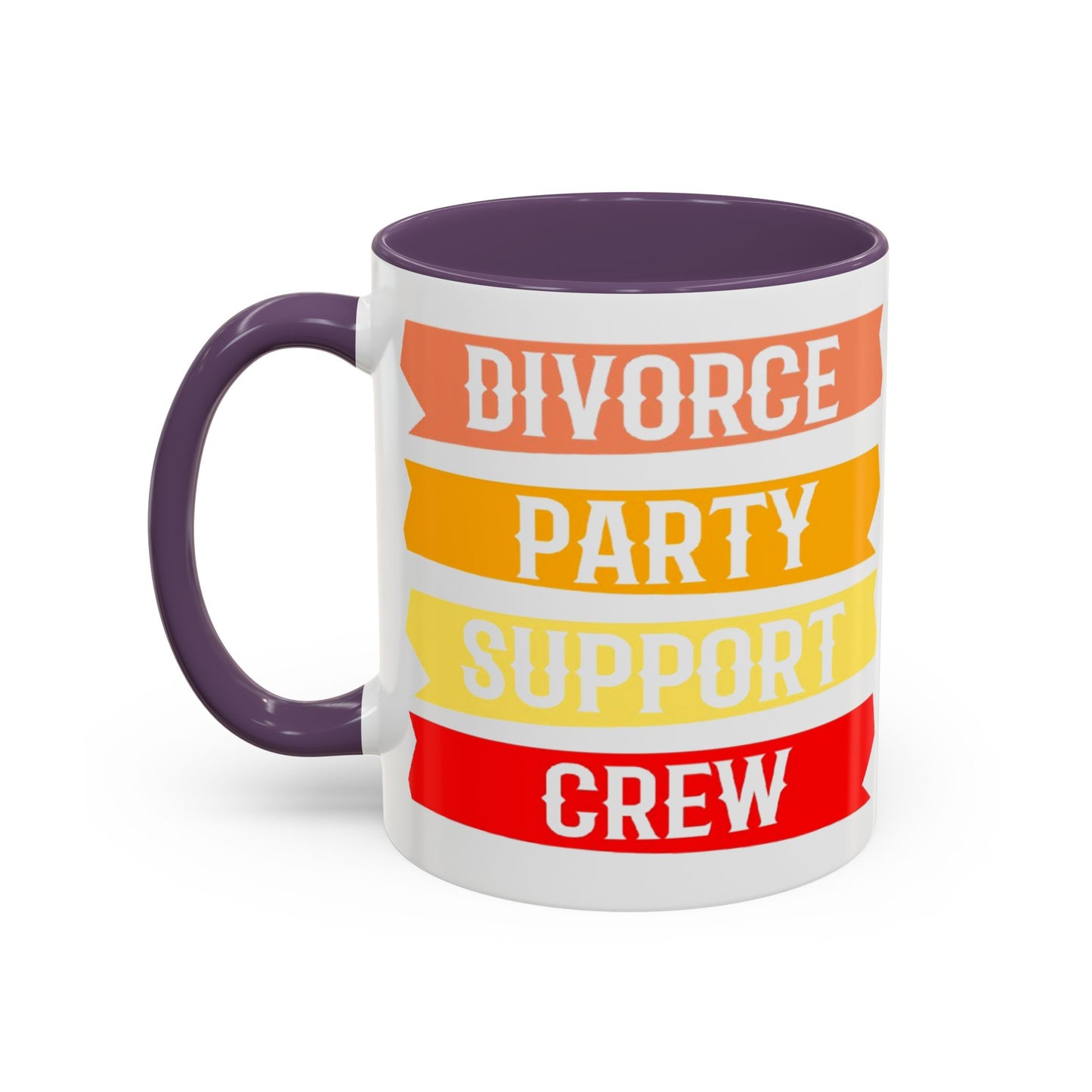 Divorce Party Coffee Mug, Fun Support Crew Mug, Gift for Friends, Celebrate Healing, Offset Accent Mug