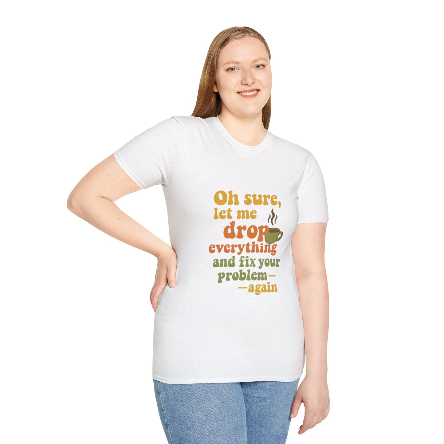 Funny Coffee Lover T-Shirt, Unisex Softstyle Tee for Gift, Café Humor Shirt, Perfect for Birthdays, Baristas, Coffee Enthusiasts