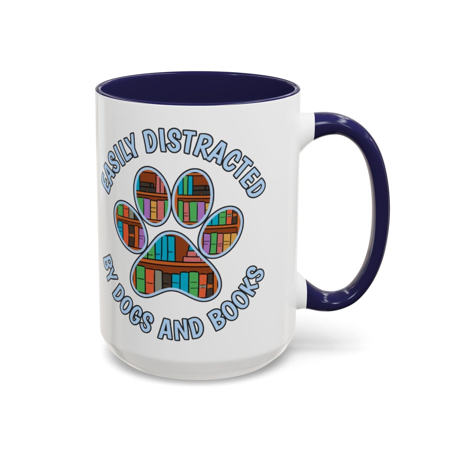 Easily Distracted Coffee Mug | Book Lovers Gift, Dog Owners Mug, Dog and Book Lover, Home Office Decor, Pet Lover Coffee Cup