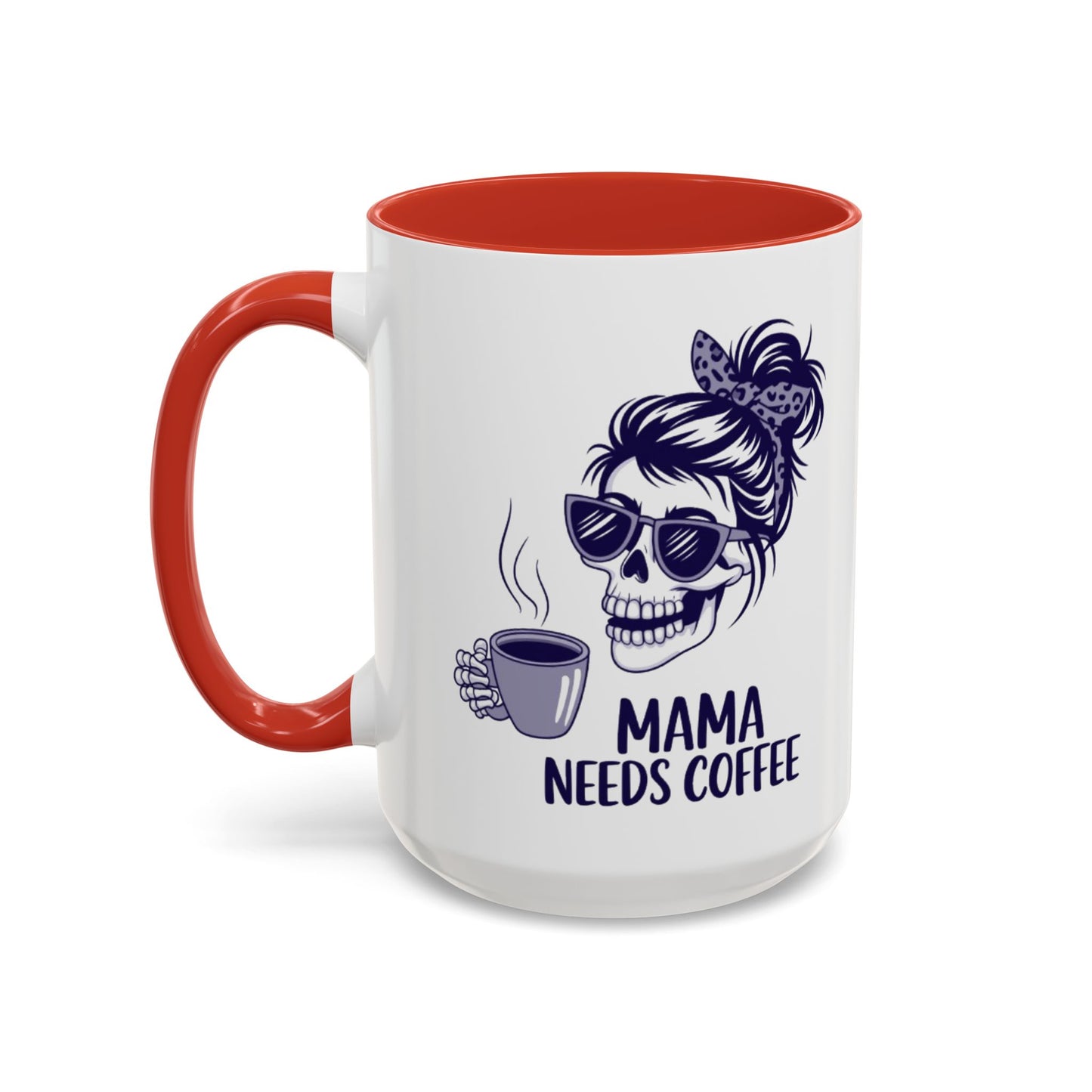 Mama Needs Coffee Skull Mug - Stylish 11/15oz Accent Coffee Mug for Coffee Lovers