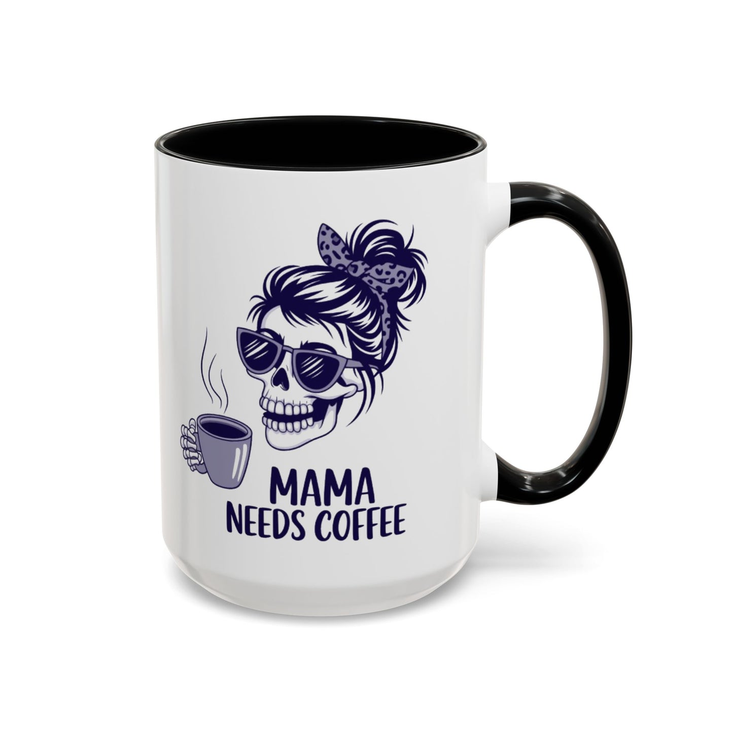 Mama Needs Coffee Skull Mug - Stylish 11/15oz Accent Coffee Mug for Coffee Lovers