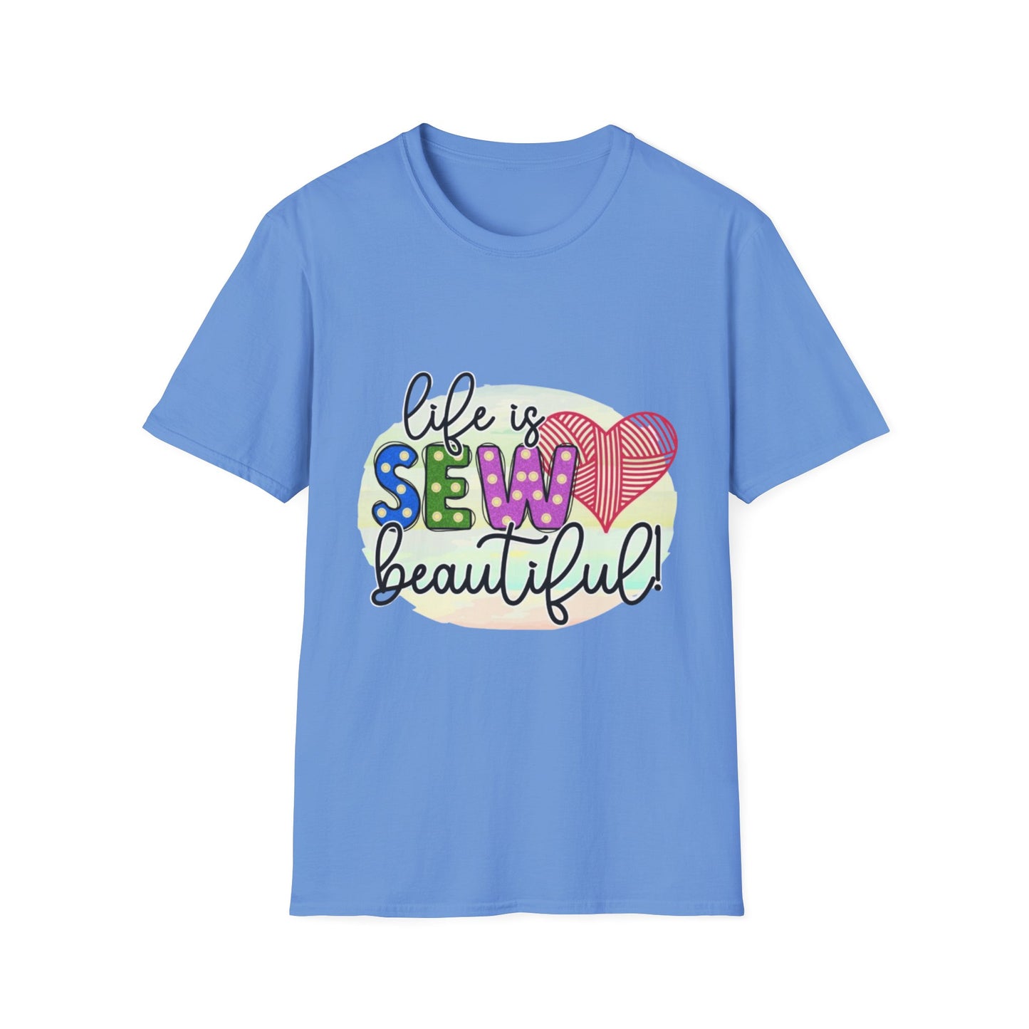 Sewing Enthusiast T-Shirt - Life is Sew Beautiful, Gift for Sewers, Craft Lovers, Quilters, DIY Apparel, Sewing Gifts