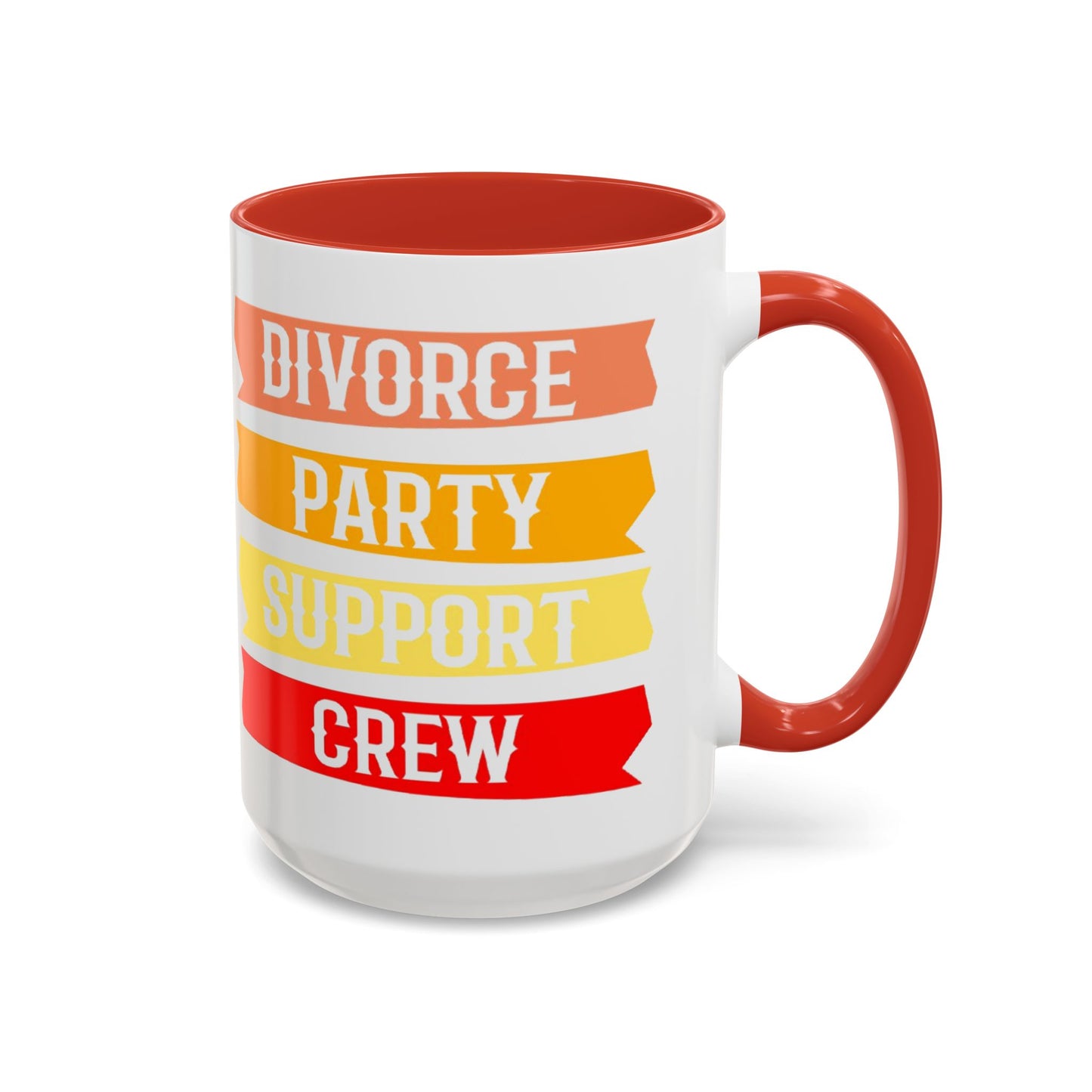 Divorce Party Coffee Mug, Fun Support Crew Mug, Gift for Friends, Celebrate Healing, Offset Accent Mug