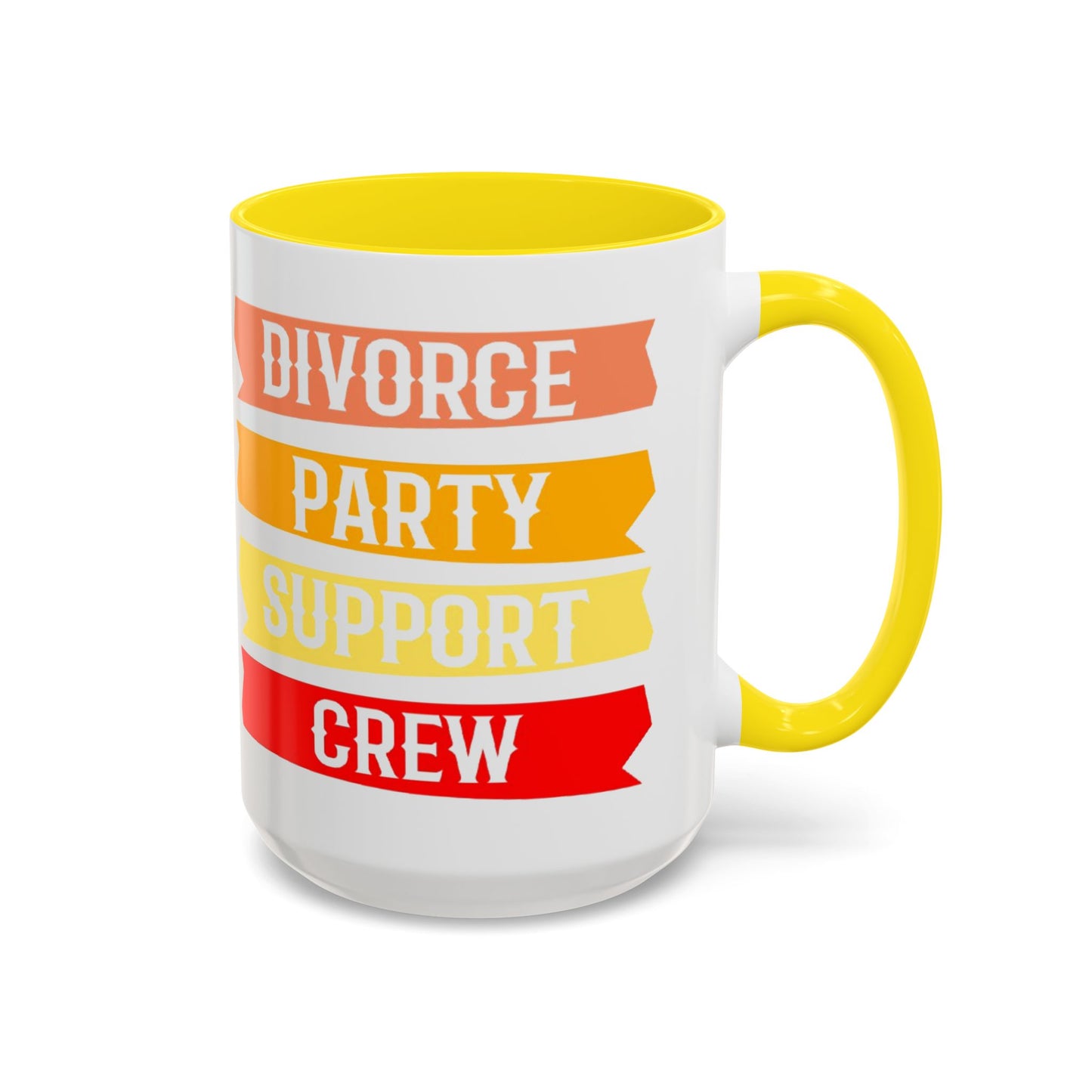 Divorce Party Coffee Mug, Fun Support Crew Mug, Gift for Friends, Celebrate Healing, Offset Accent Mug