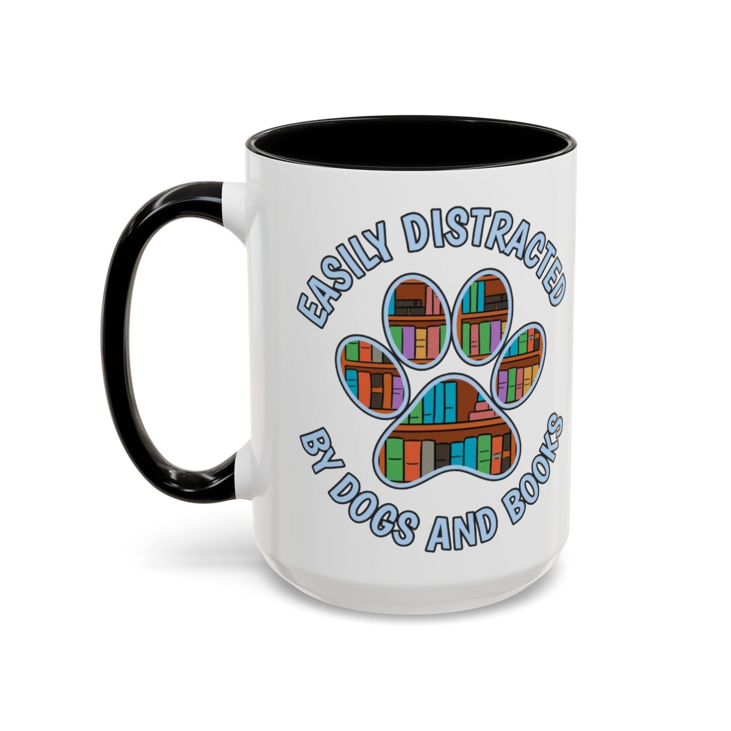 Easily Distracted Coffee Mug | Book Lovers Gift, Dog Owners Mug, Dog and Book Lover, Home Office Decor, Pet Lover Coffee Cup