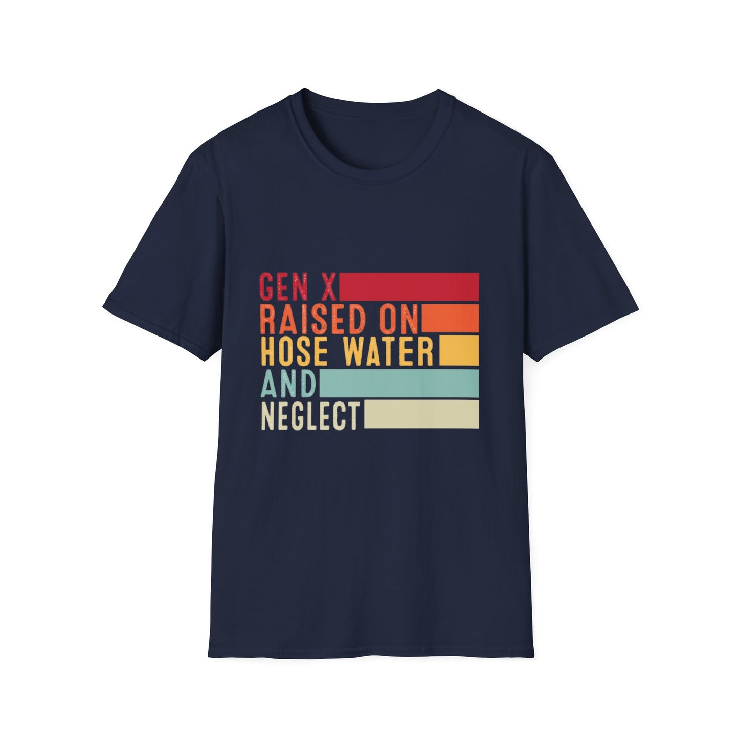 Gen X Humor Unisex Softstyle T-Shirt - Raised on Hose Water and Neglect
