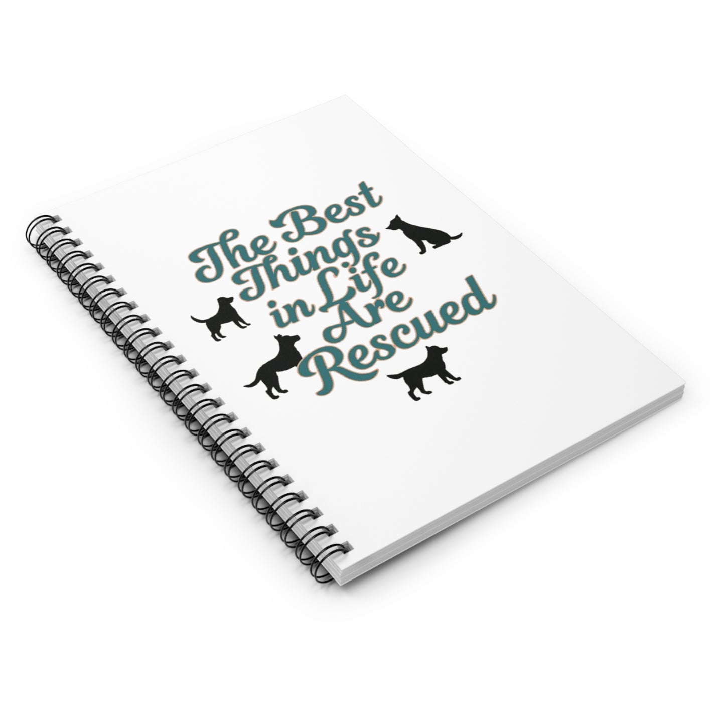 Rescue Dog Spiral Notebook - The Best Things in Life Are Rescued, Dog Lover Gift, Journaling, Pet Adoption, Animal Rescue