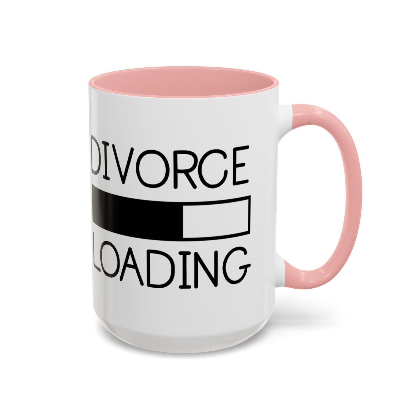 Divorce Loading Coffee Mug - Funny Accent Mug for Breakups, Gift for Friends, Humor Mug, Recovery Coffee Cup, Unique Divorce Gift