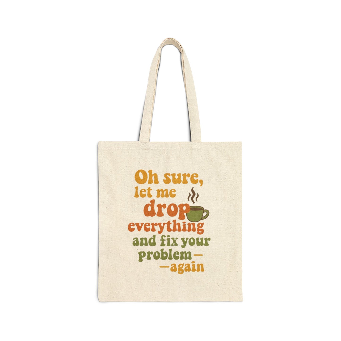 Funny Coffee Lover Tote Bag, Gift for Coffee Lovers, Reusable Shopping Bag, Eco-Friendly Tote, Humor Gift, Daily Carryall