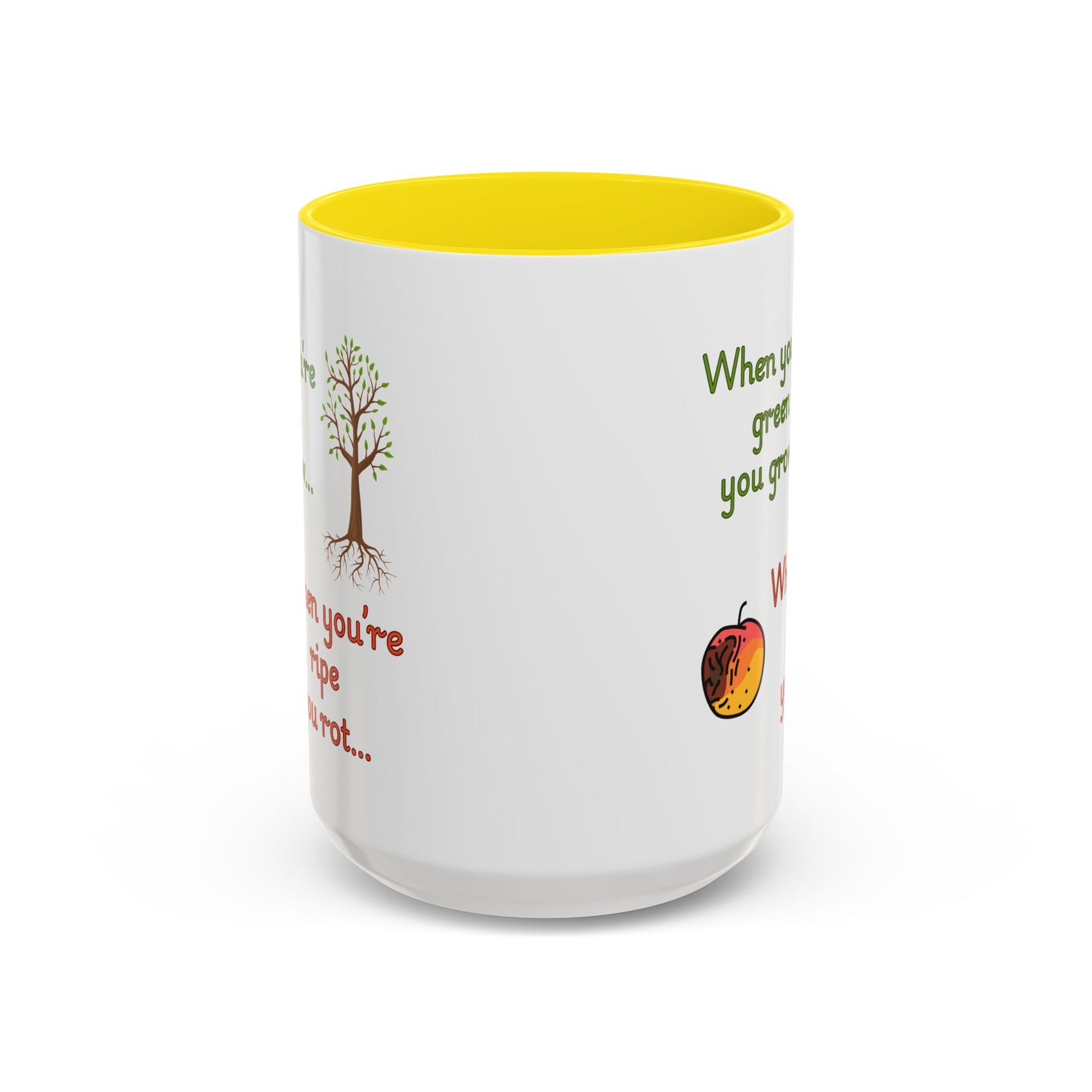 Inspirational Coffee Mug, Motivational Gift, Green and Ripe Quote, Nature Lover's Essential, Funny Office Mug