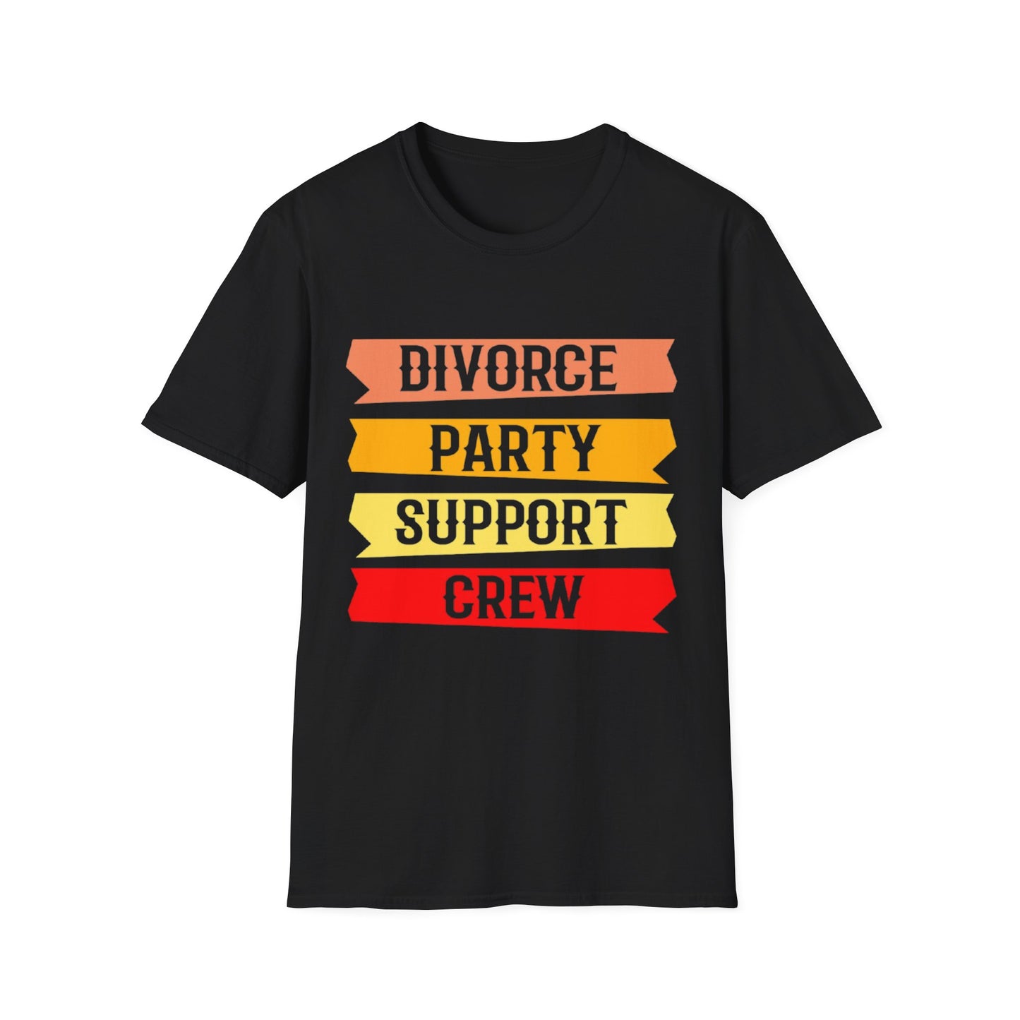 Divorce Party Support Crew T-Shirt | Unisex Softstyle Tee for Celebrating New Beginnings